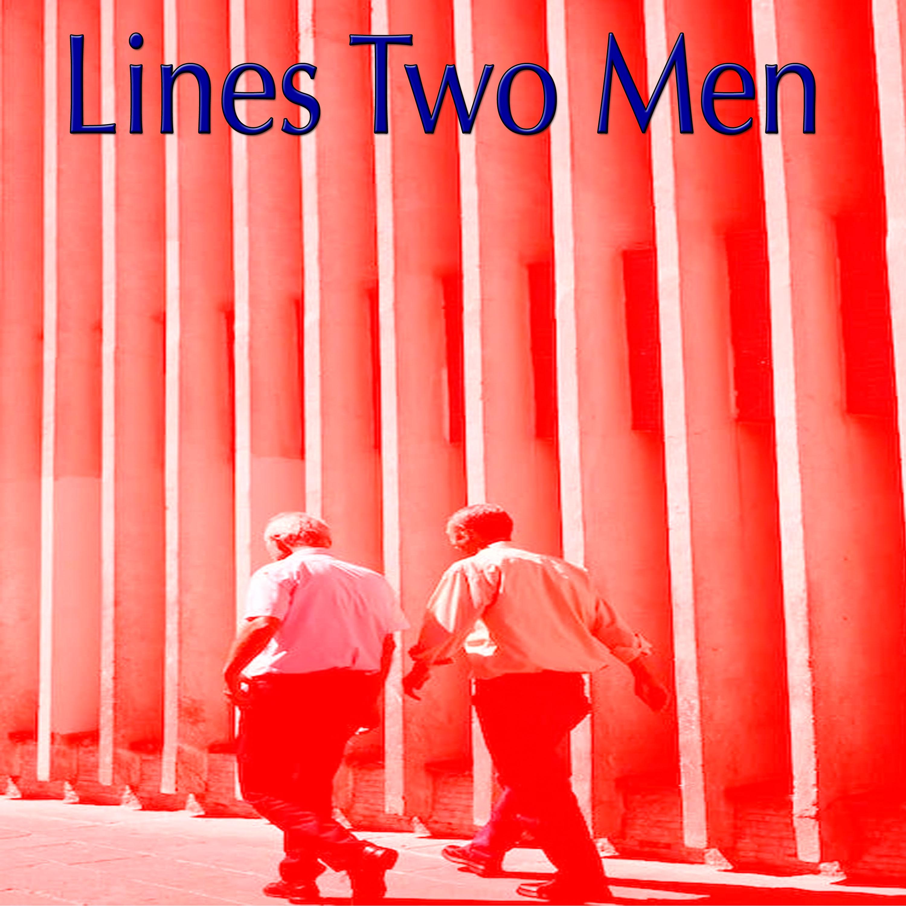 Постер альбома Lines Two Men