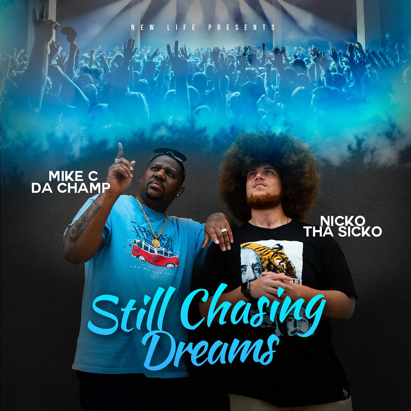 Постер альбома Still Chasing Dreams