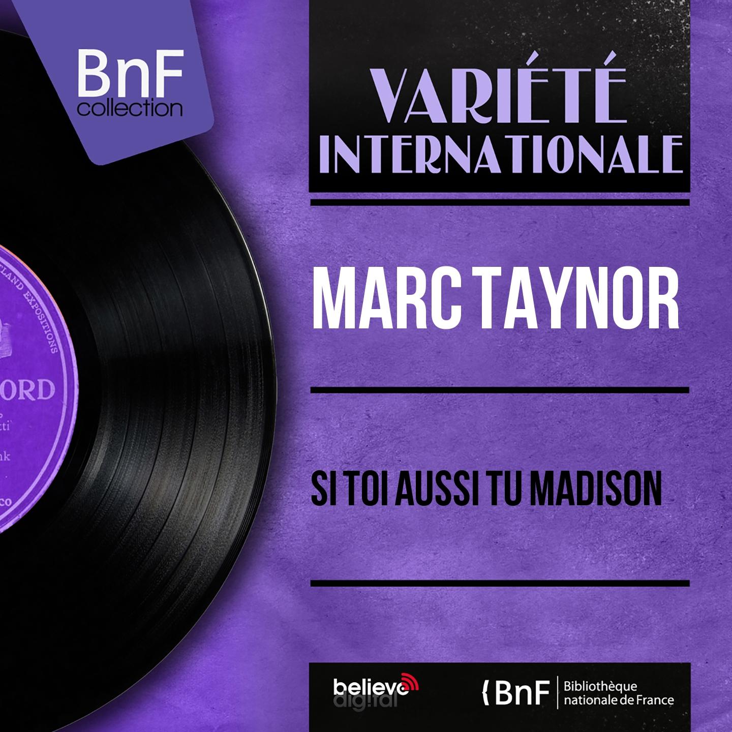 Постер альбома Si toi aussi tu madison (Mono Version)