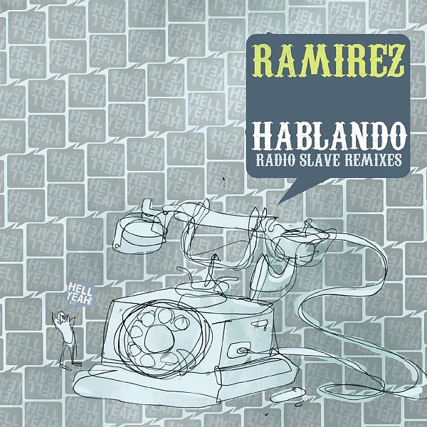 Постер альбома Hablando (Radio Slave Remixes)