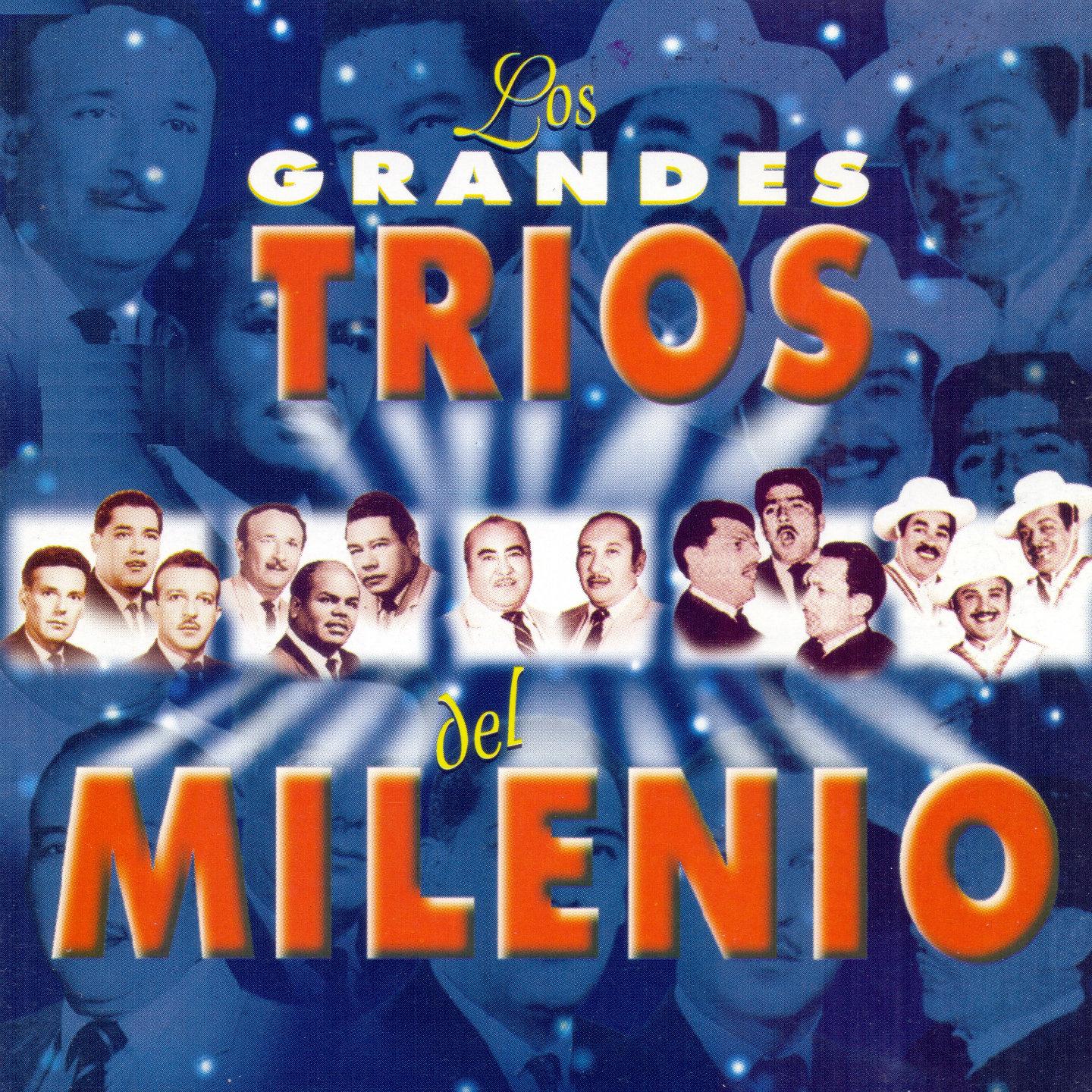 Постер альбома Los Grandes Trios del Milenio