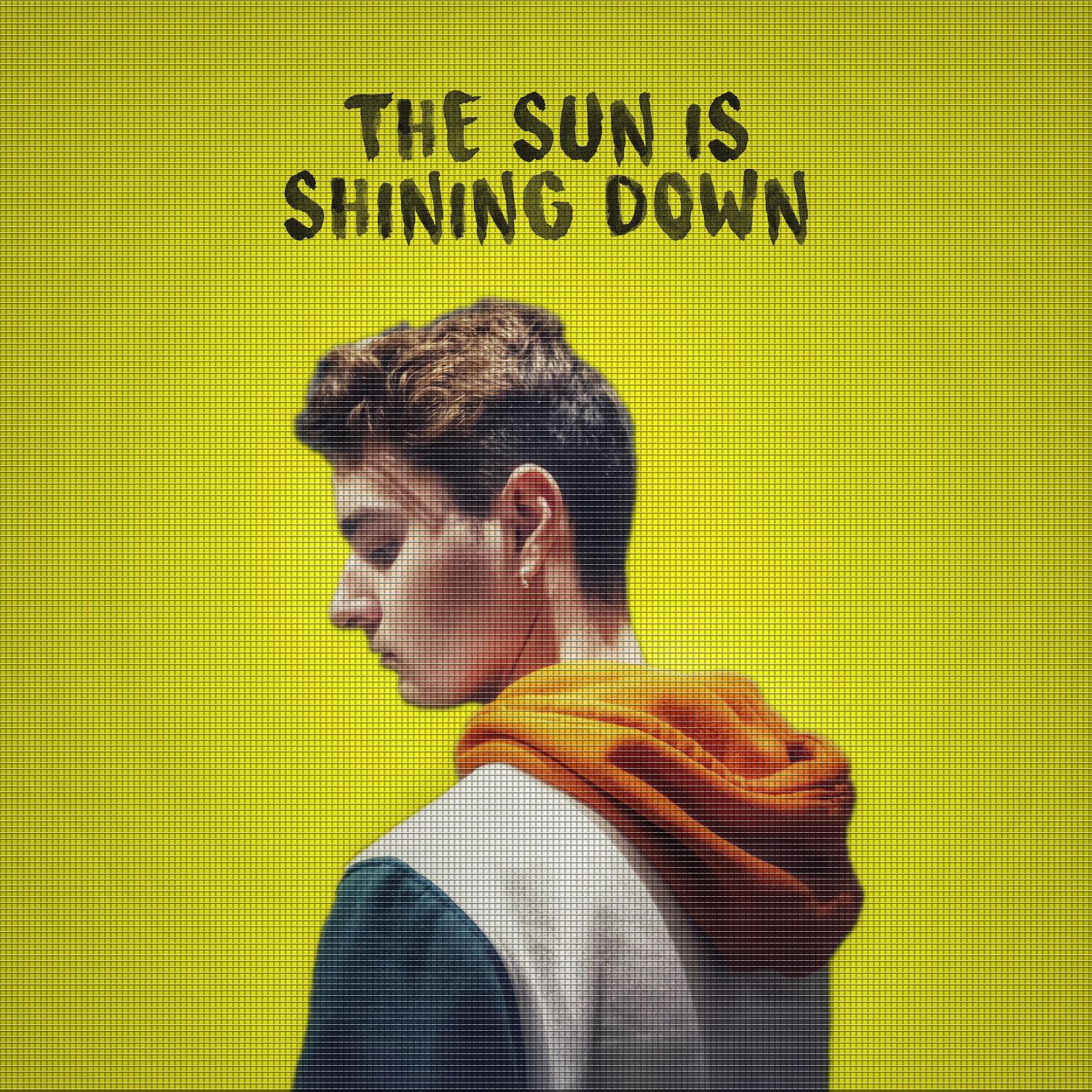Постер альбома The Sun Is Shining Down