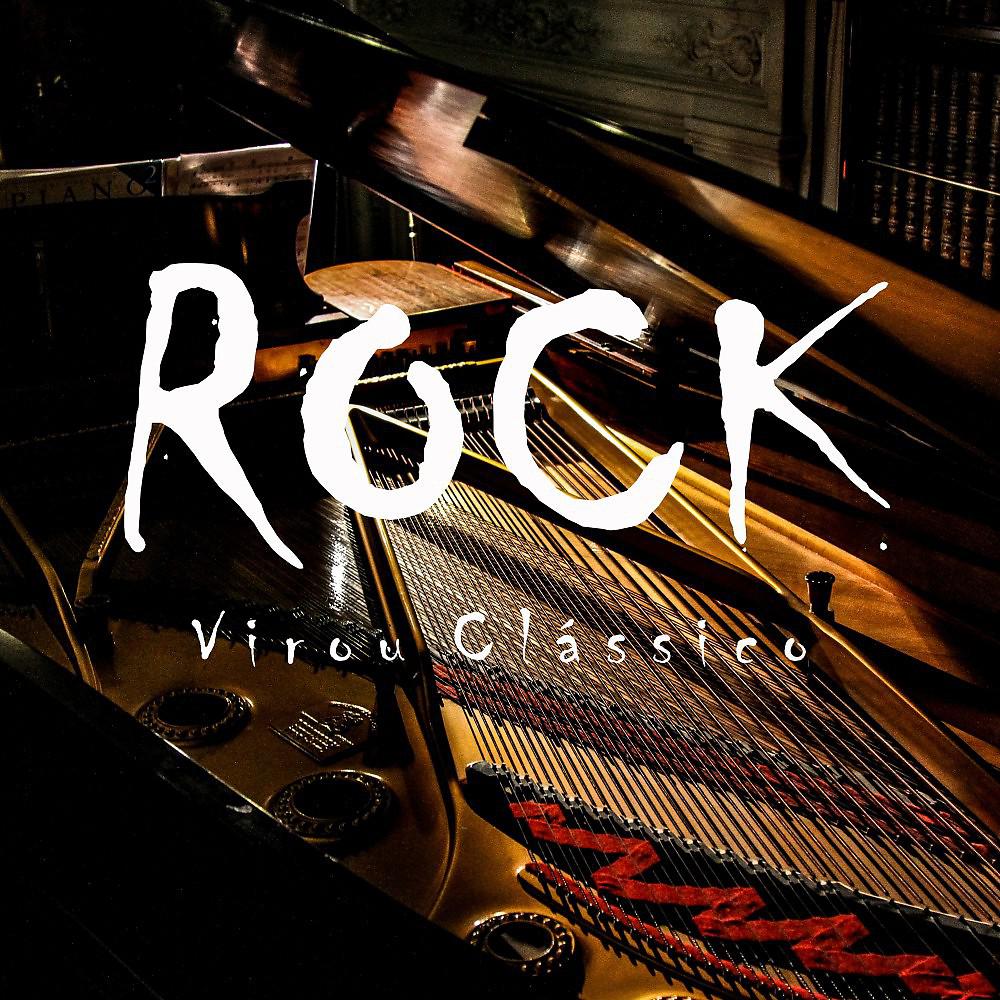 Постер альбома Rock Virou Clássico