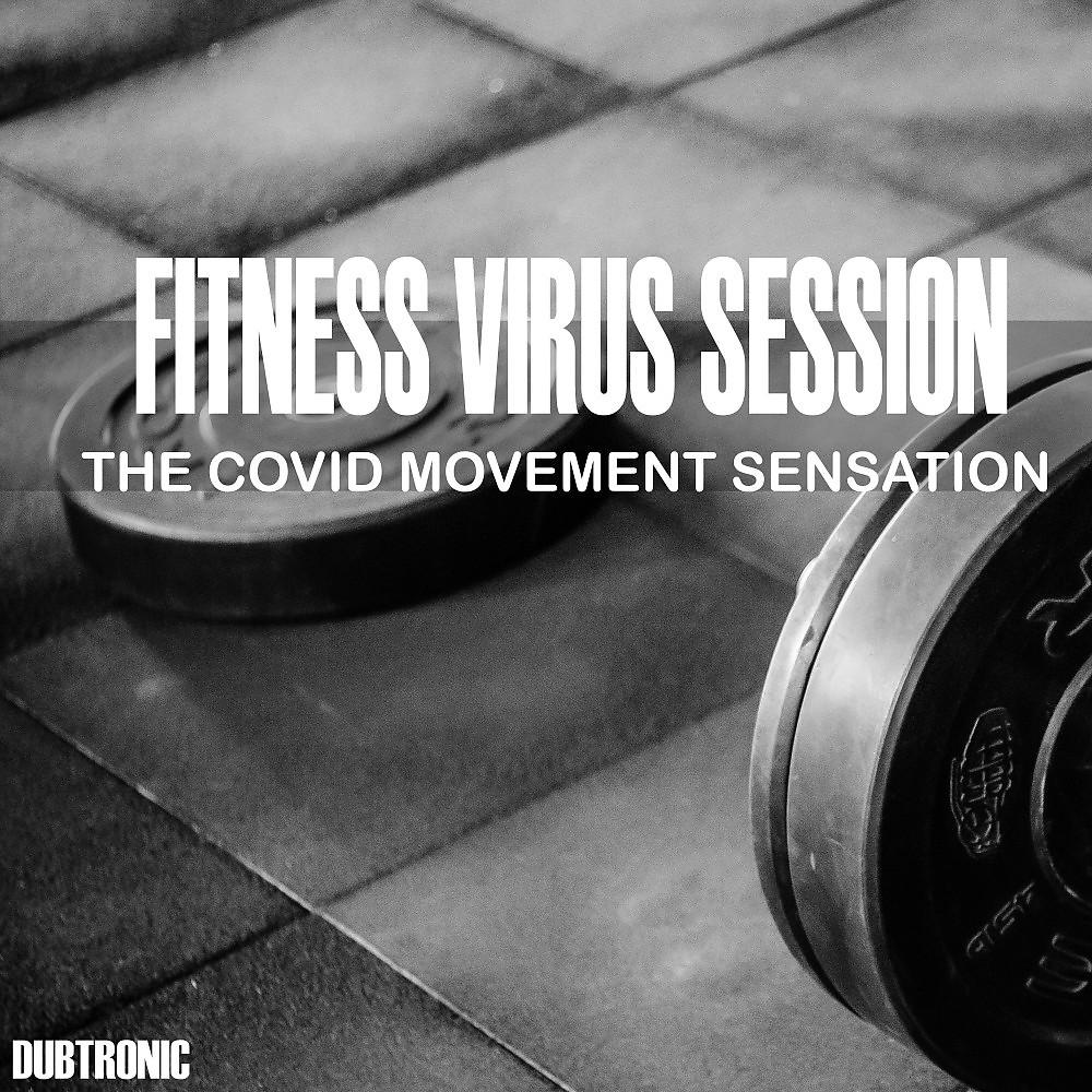 Постер альбома Fitness Virus Session: The Covid Movement Sensation