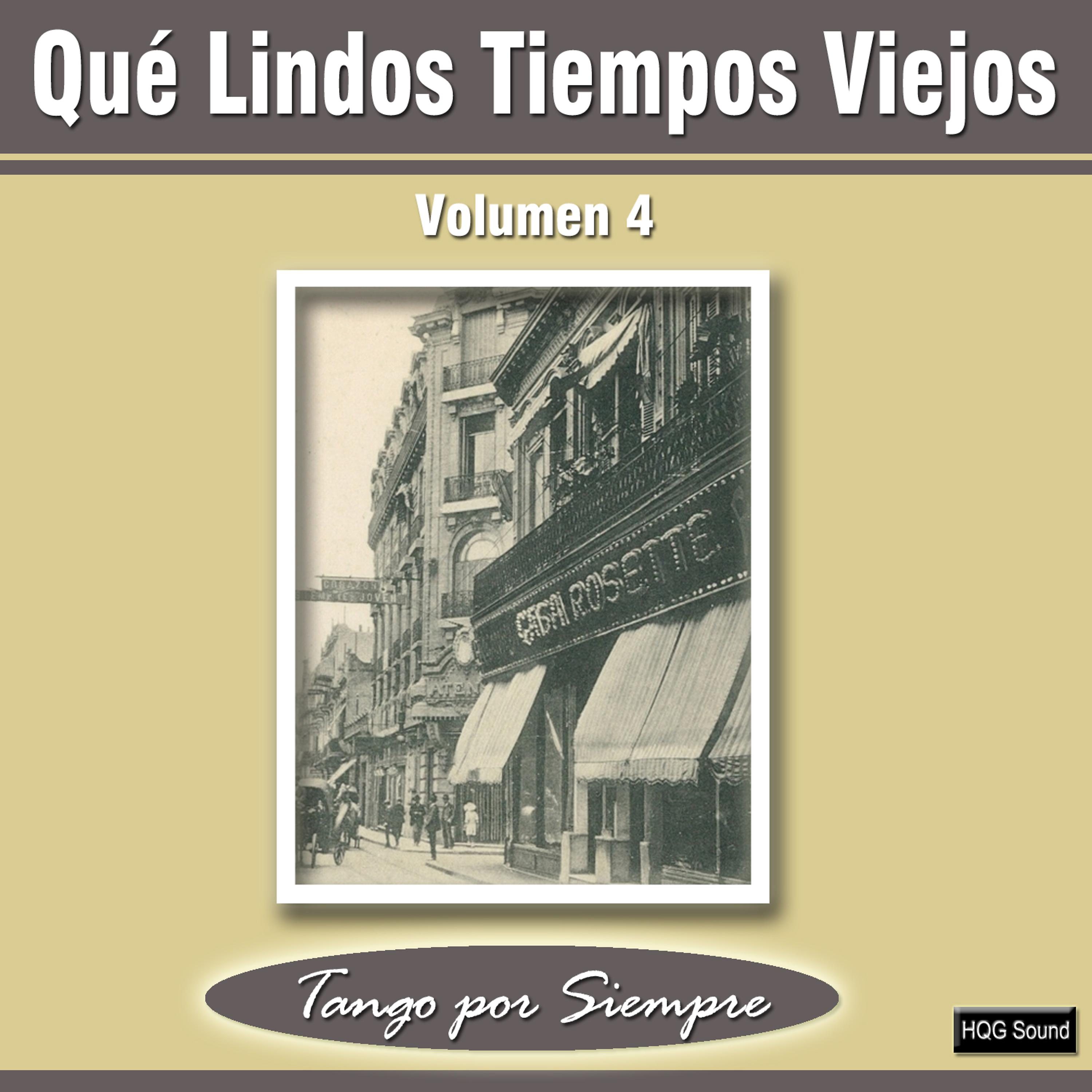 Постер альбома Qué Lindos Tiempos Viejos, Vol. 4