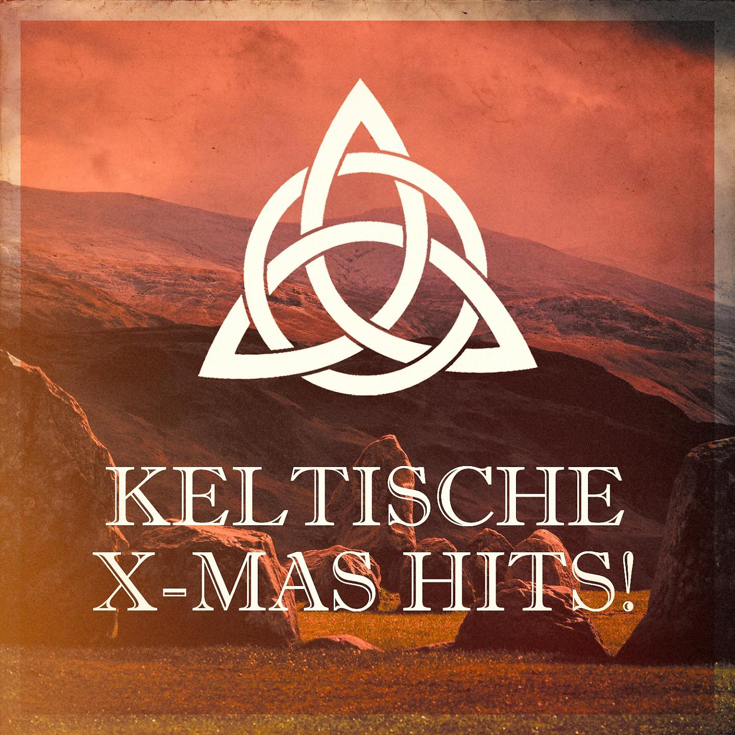 Постер альбома Keltische X-Mas Hits! (Keltische Weihnachten)