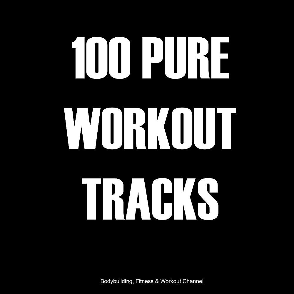 Постер альбома 100 Pure Workout Tracks
