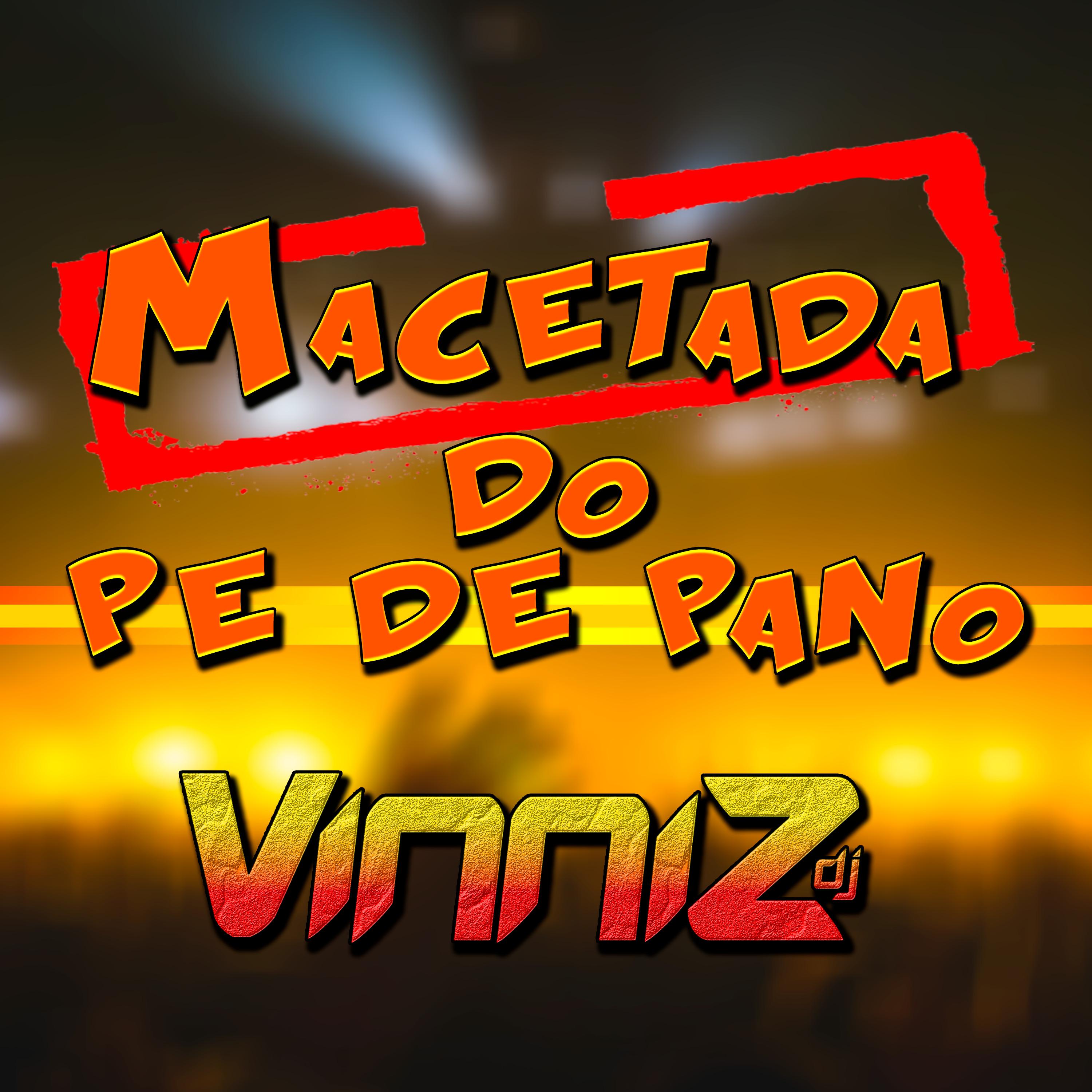 Постер альбома Macetada do Pe de Pano