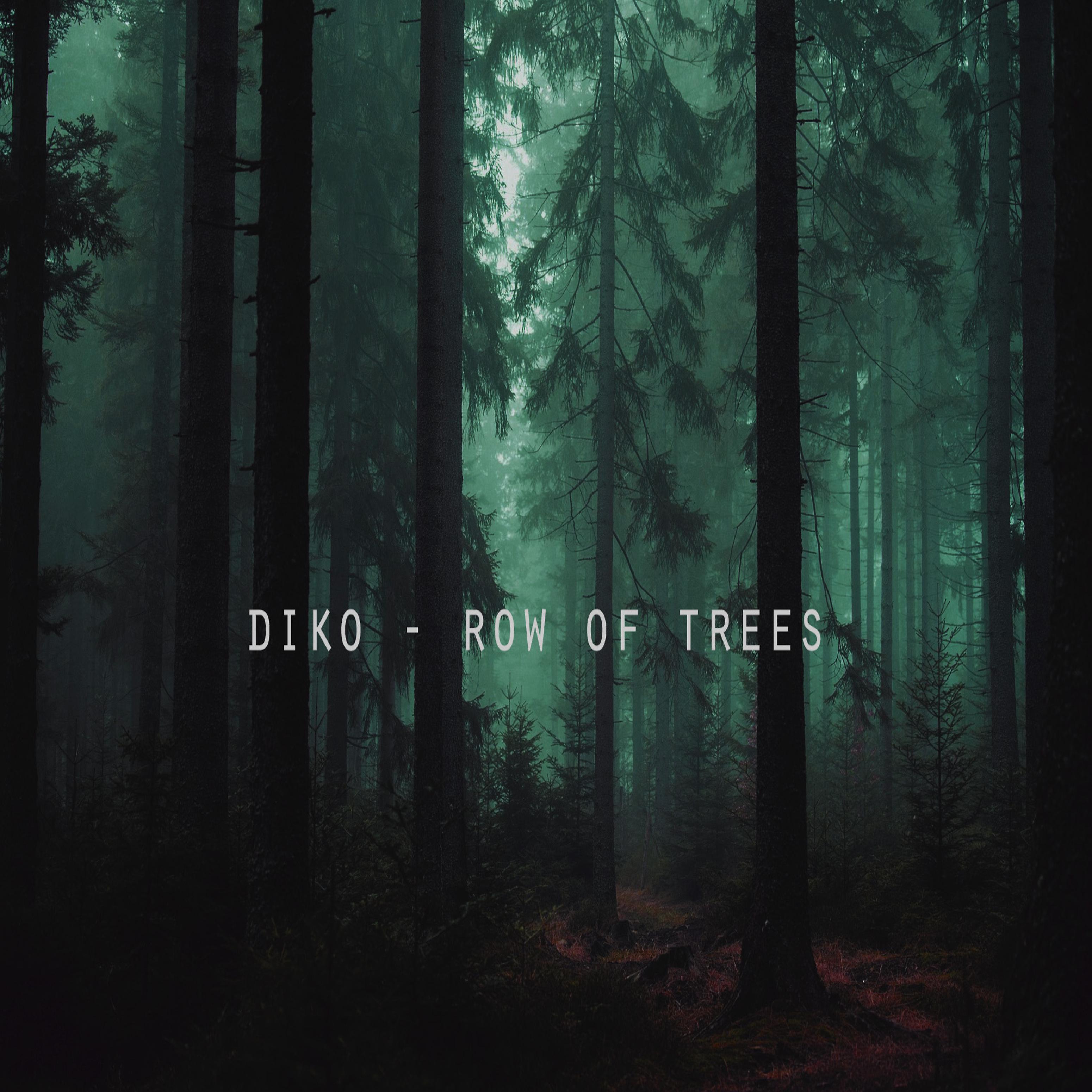 Постер альбома Diko (Row of Trees)