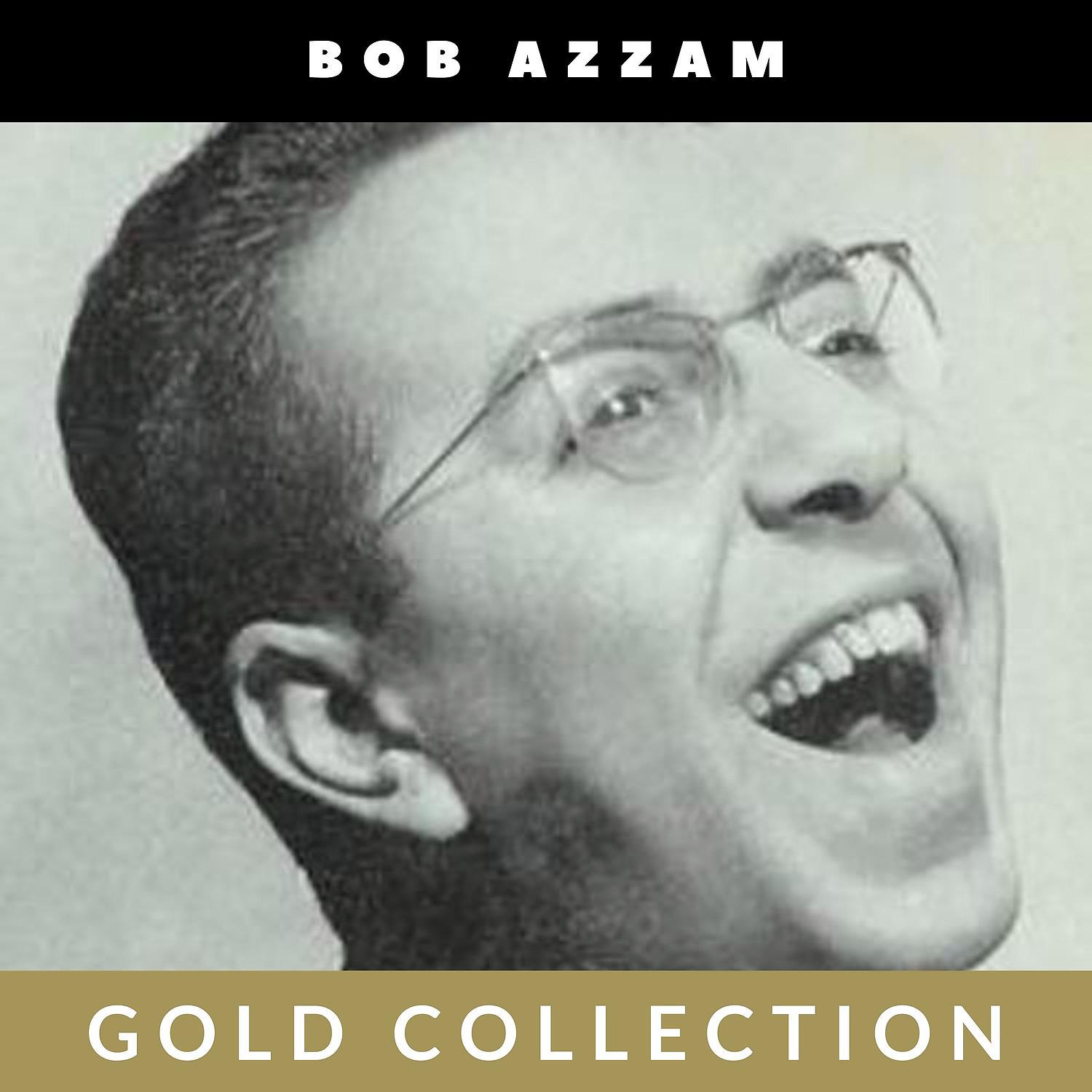 Постер альбома Bob Azzam - Gold Collection