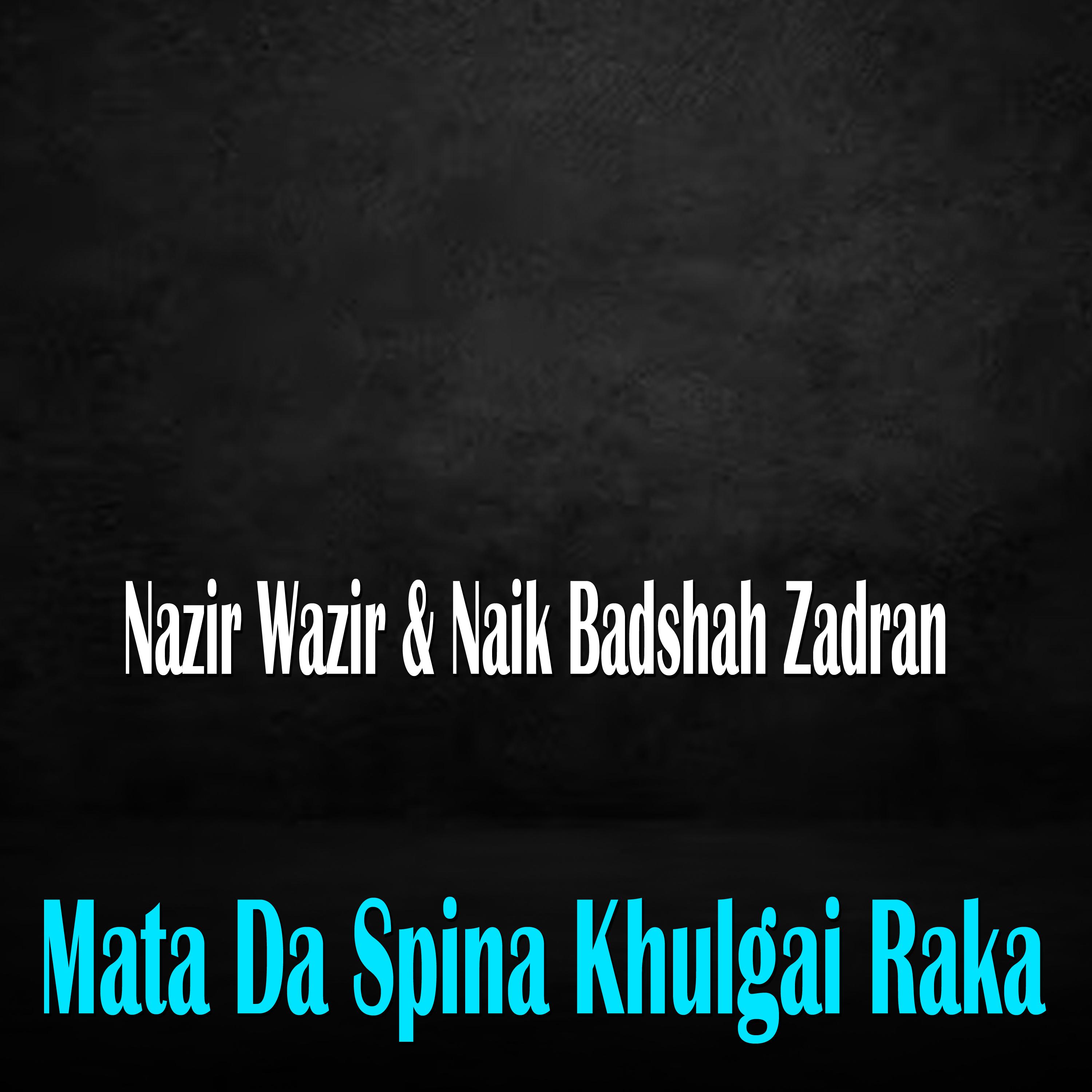 Постер альбома Mata Da Spina Khulgai Raka