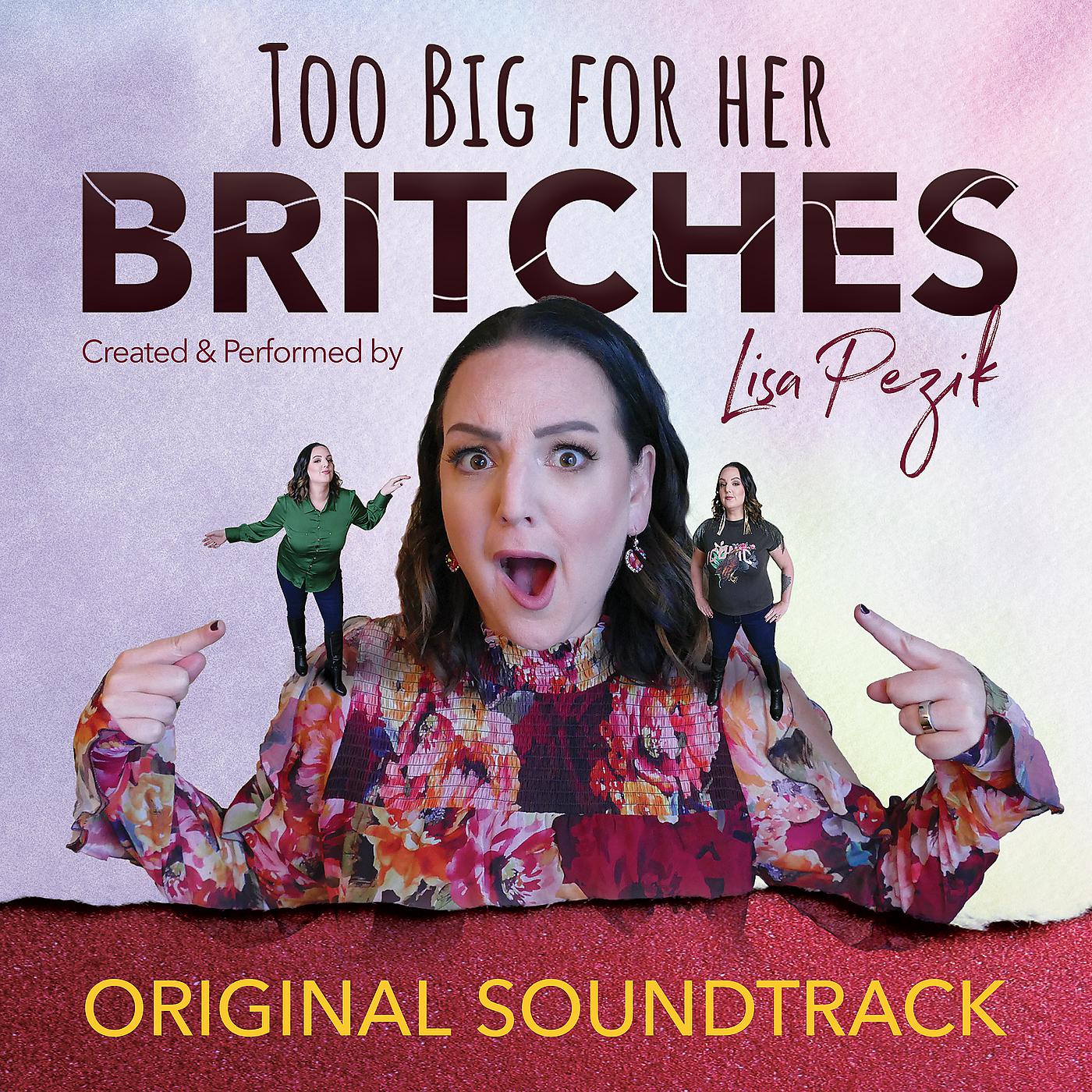 Постер альбома Too Big for Her Britches (Original Musical Soundtrack)