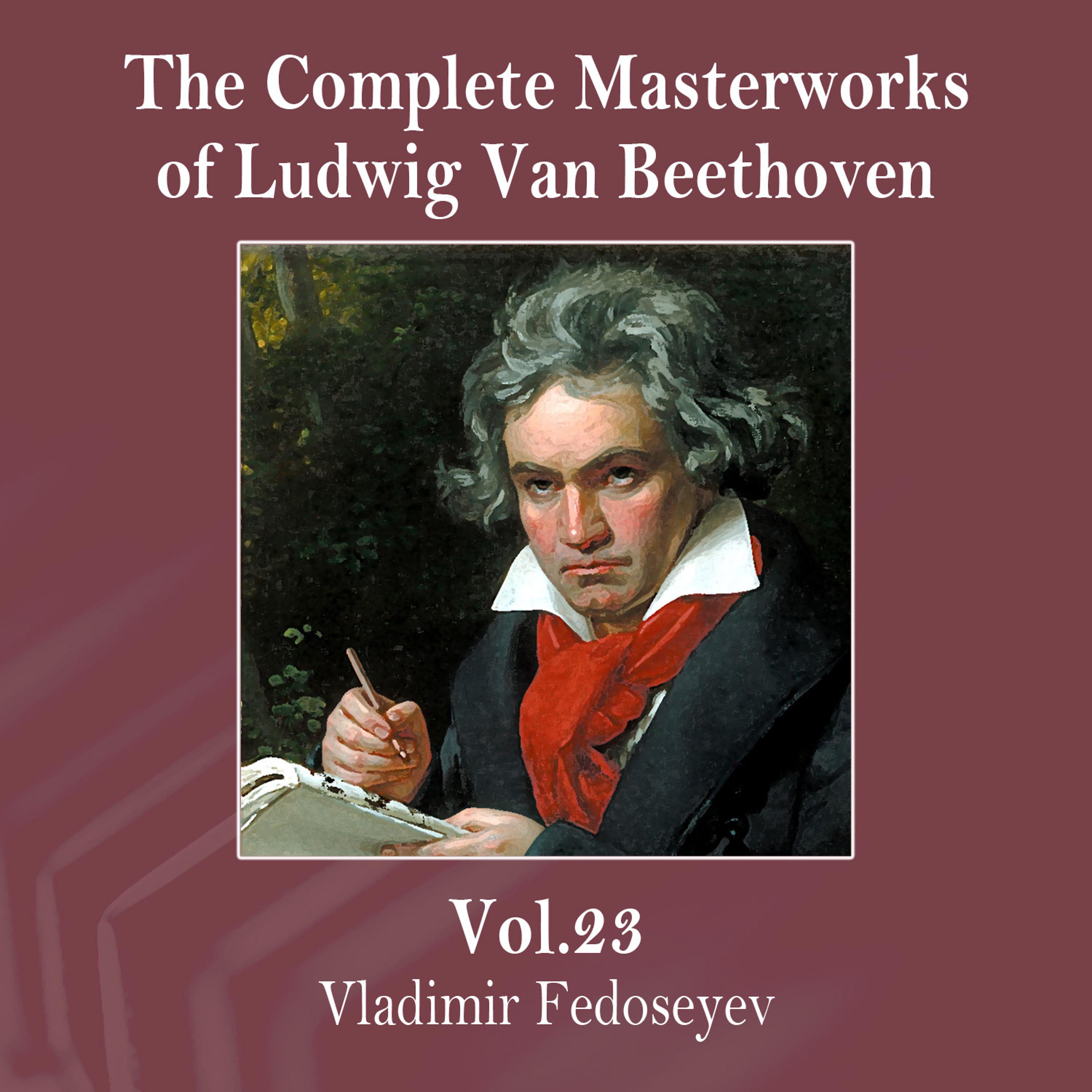 Постер альбома The Complete Masterworks of Ludwig Van Beethoven, Vol. 23