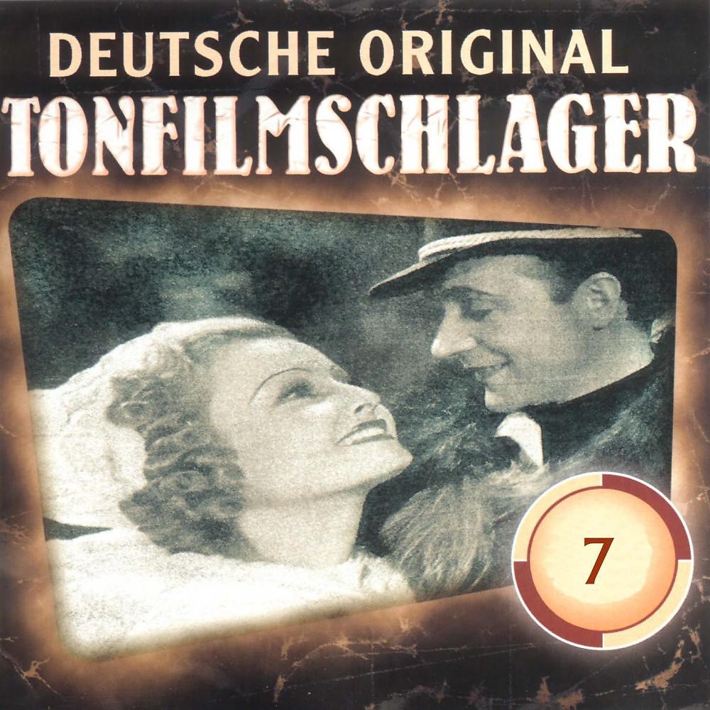 Постер альбома Deutsche Tonfilmschlager Vol. 7