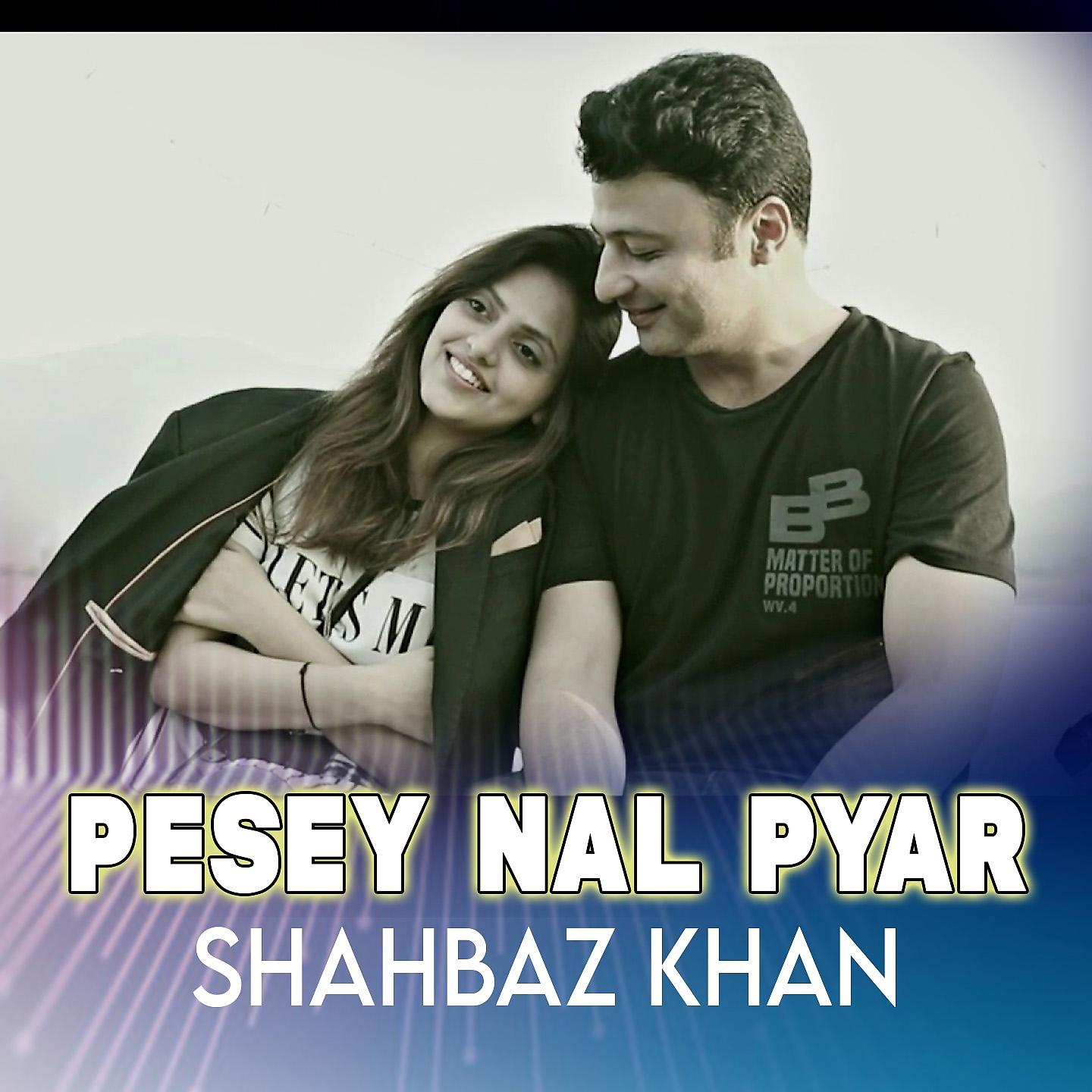 Постер альбома Pesey Nal Pyar