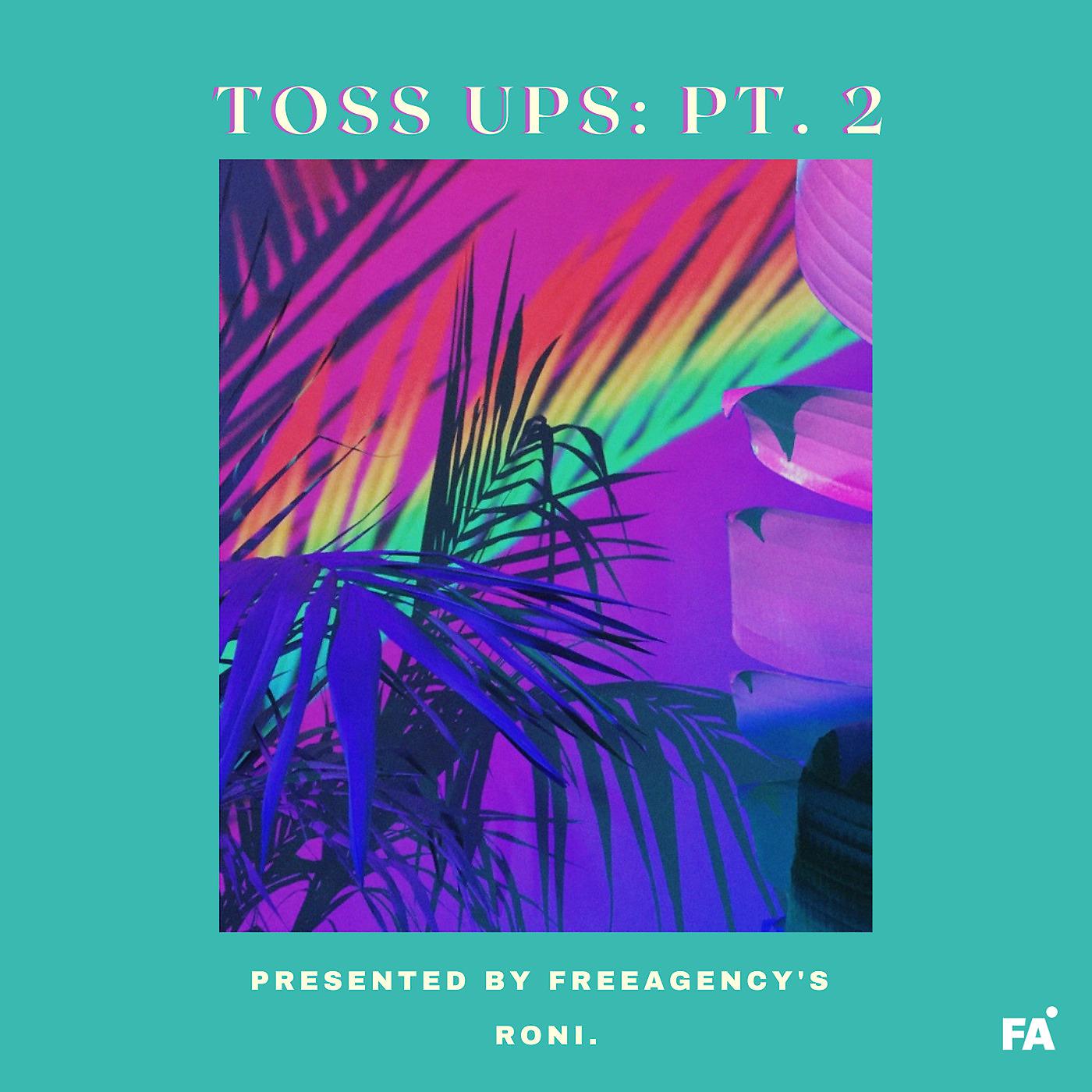 Постер альбома Toss Ups: Pt. 2