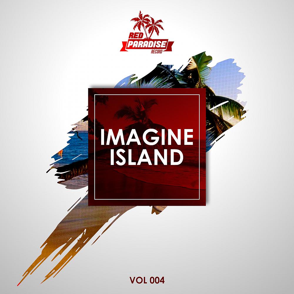 Постер альбома Imagine Island, Vol. 004