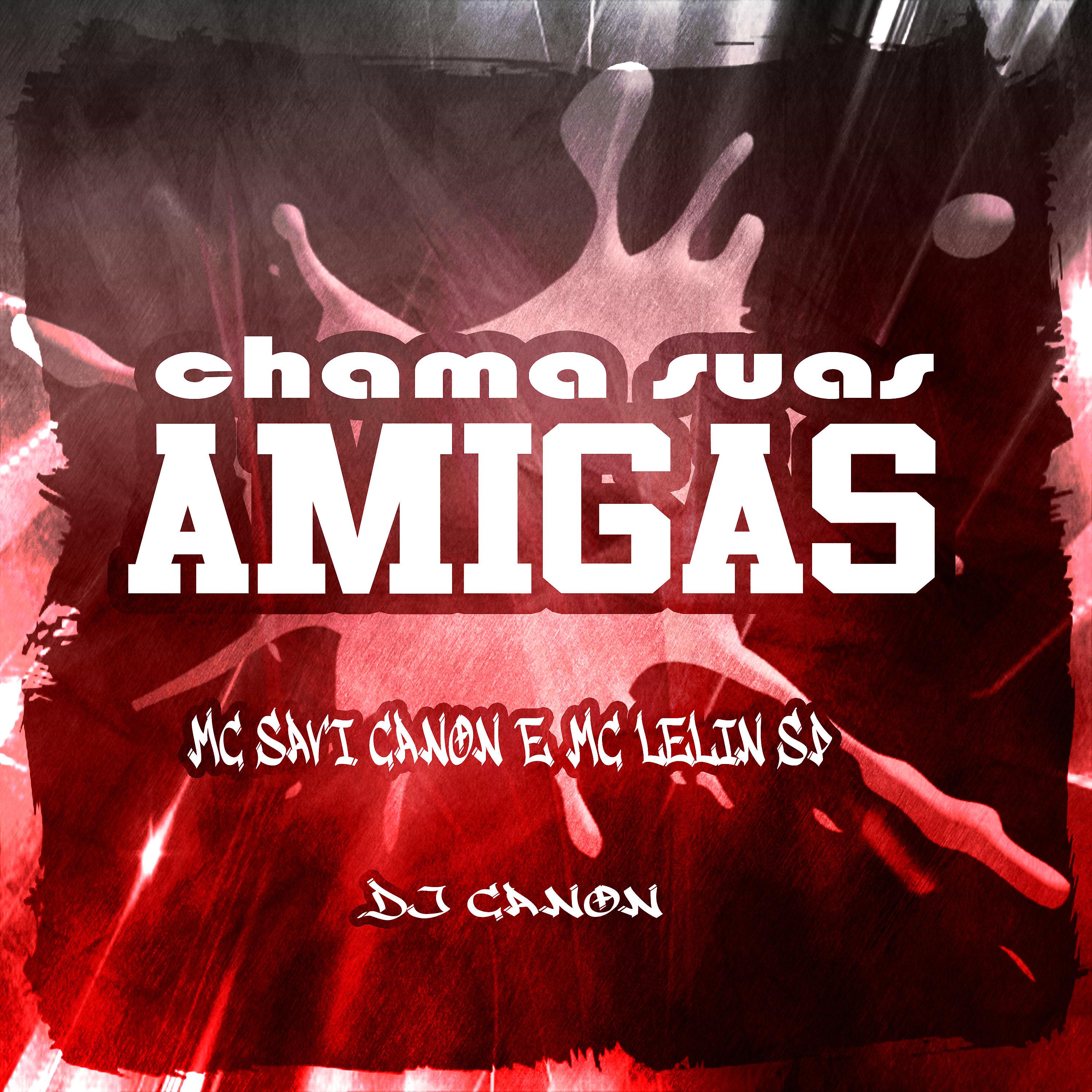 Постер альбома Chama Suas Amigas