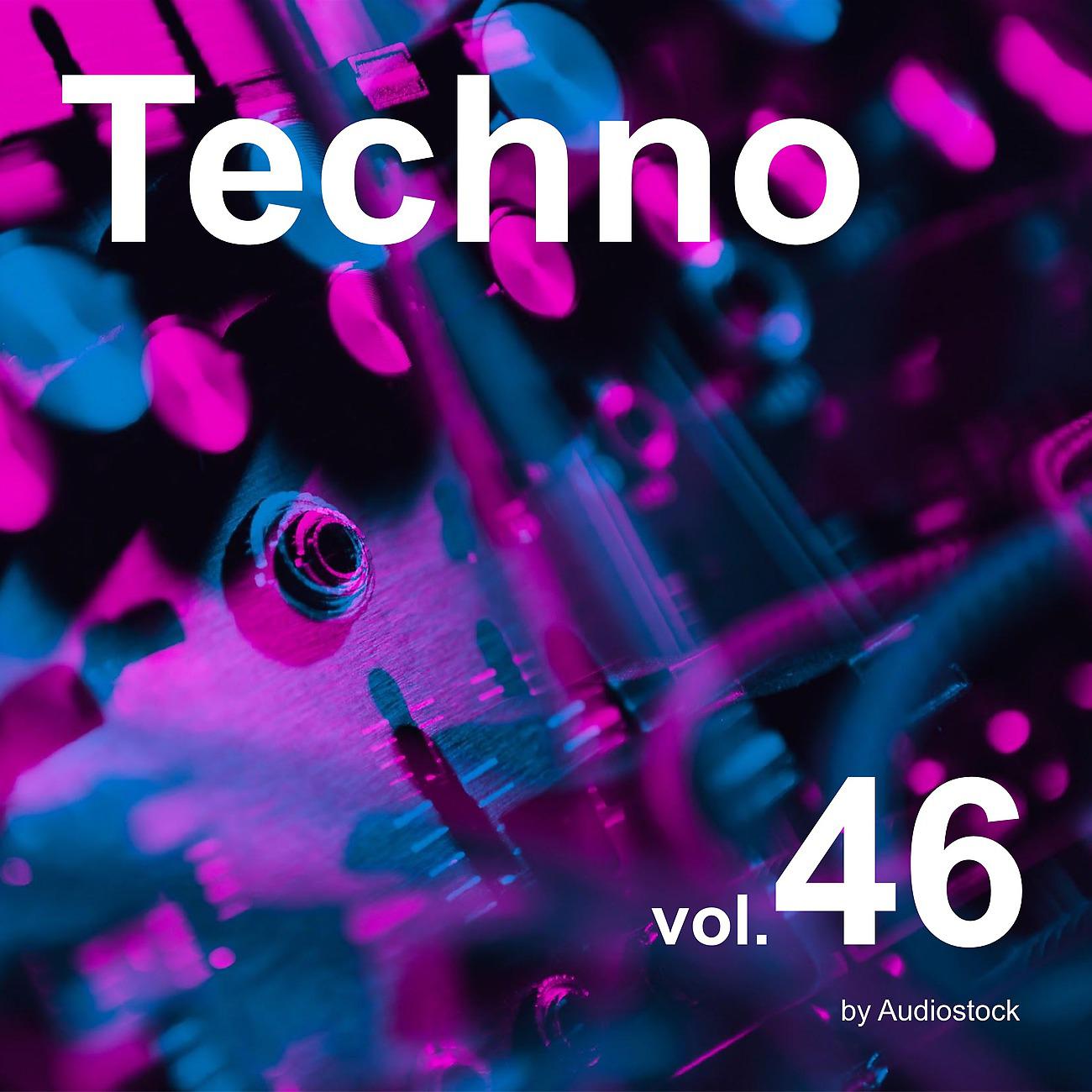 Постер альбома テクノ, Vol. 46 -Instrumental BGM- by Audiostock