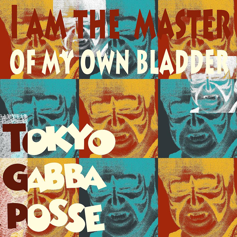 Постер альбома I am the master of my own bladder