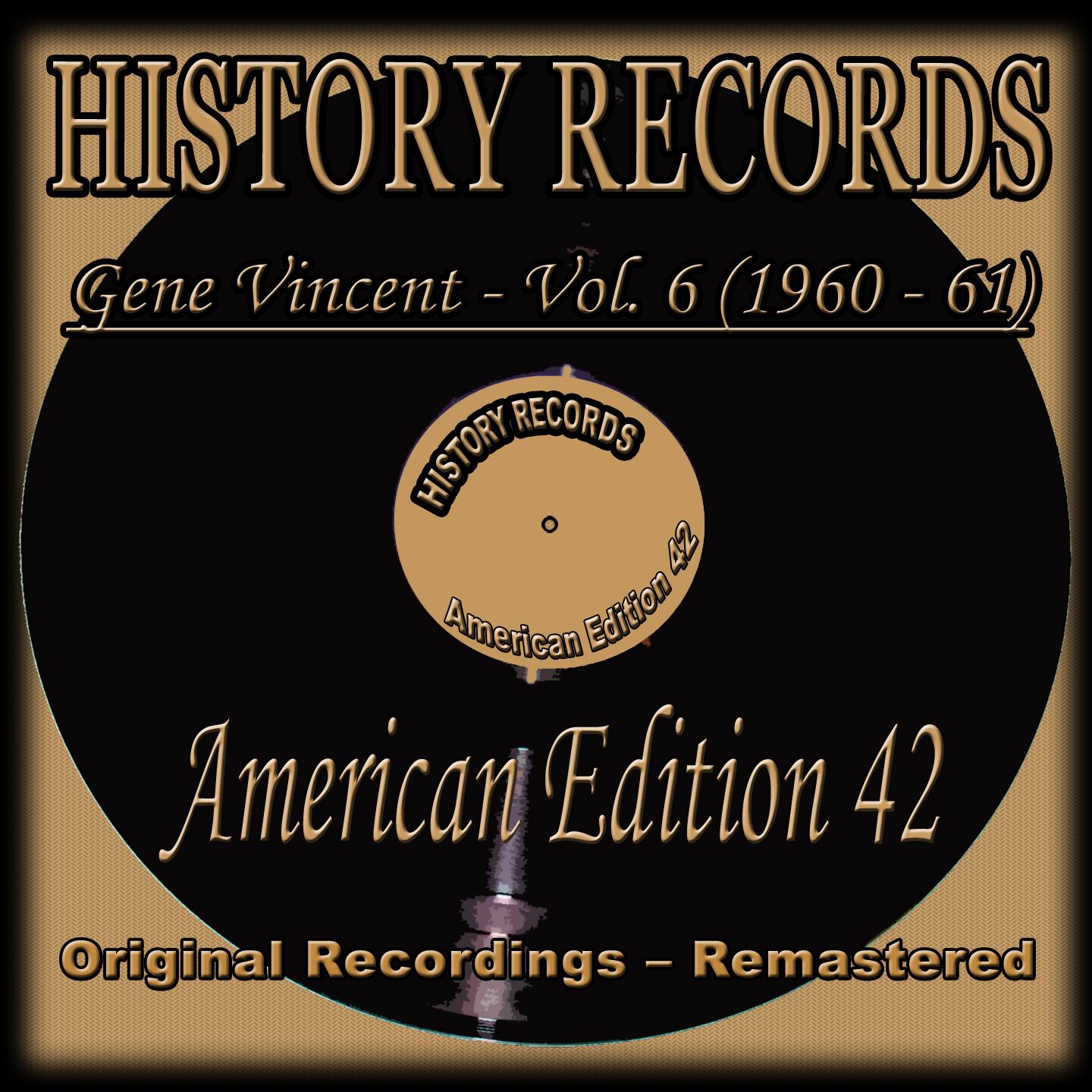 Постер альбома Gene Vincent, Vol. 6 (1958-61) (History Records - American Edition 42 - Remastered)