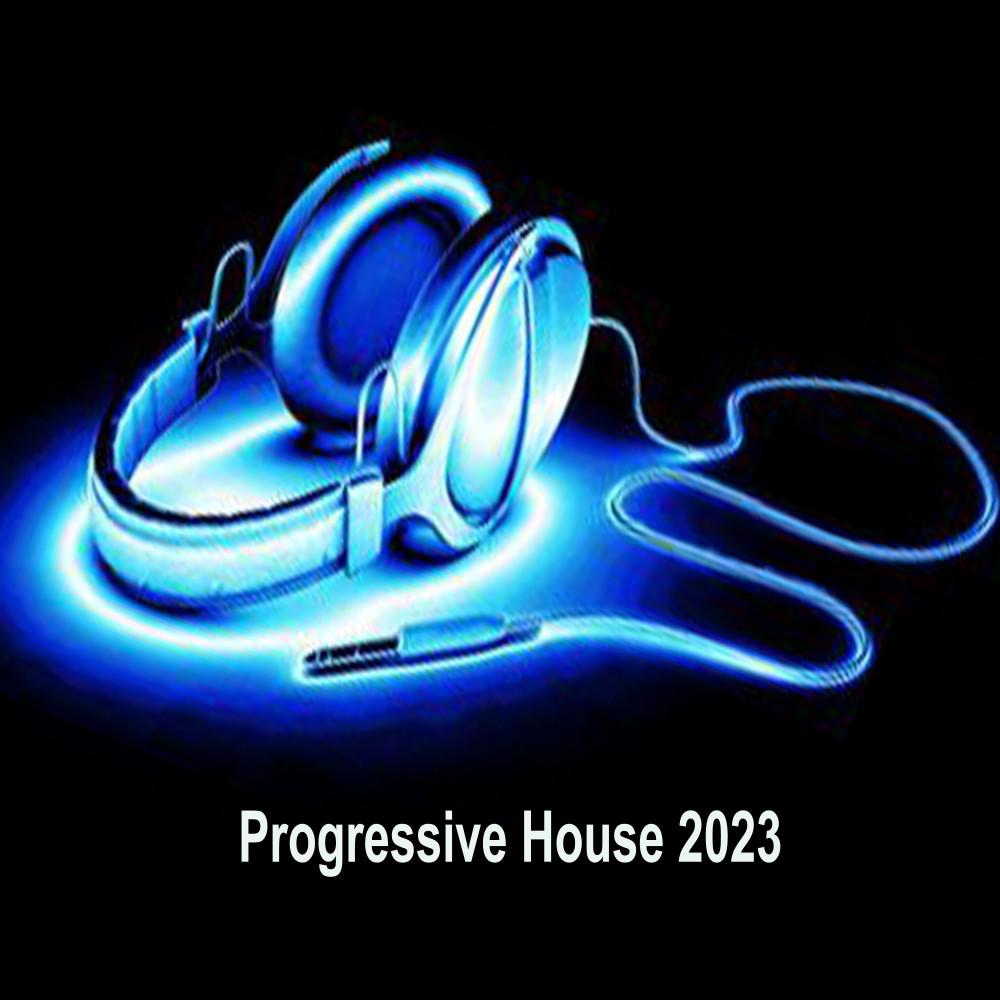Постер альбома Progressive House 2023 (The Biggest Energetic Tunes in Progressive House Collected)