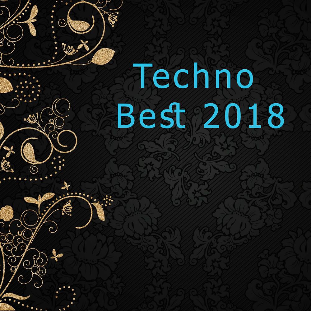 Постер альбома Techno Best 2018