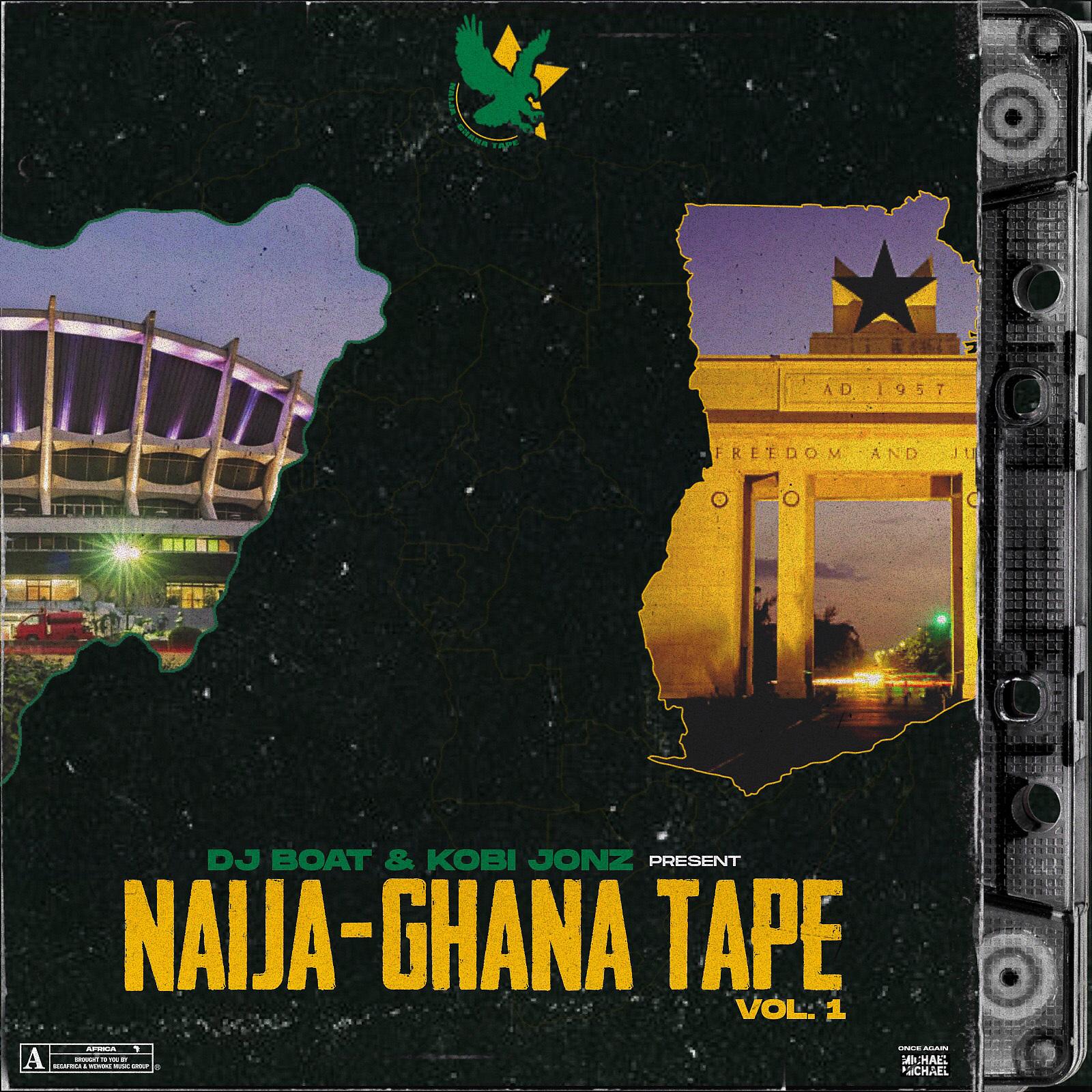 Постер альбома Naija-Ghana Tape, Vol. 1