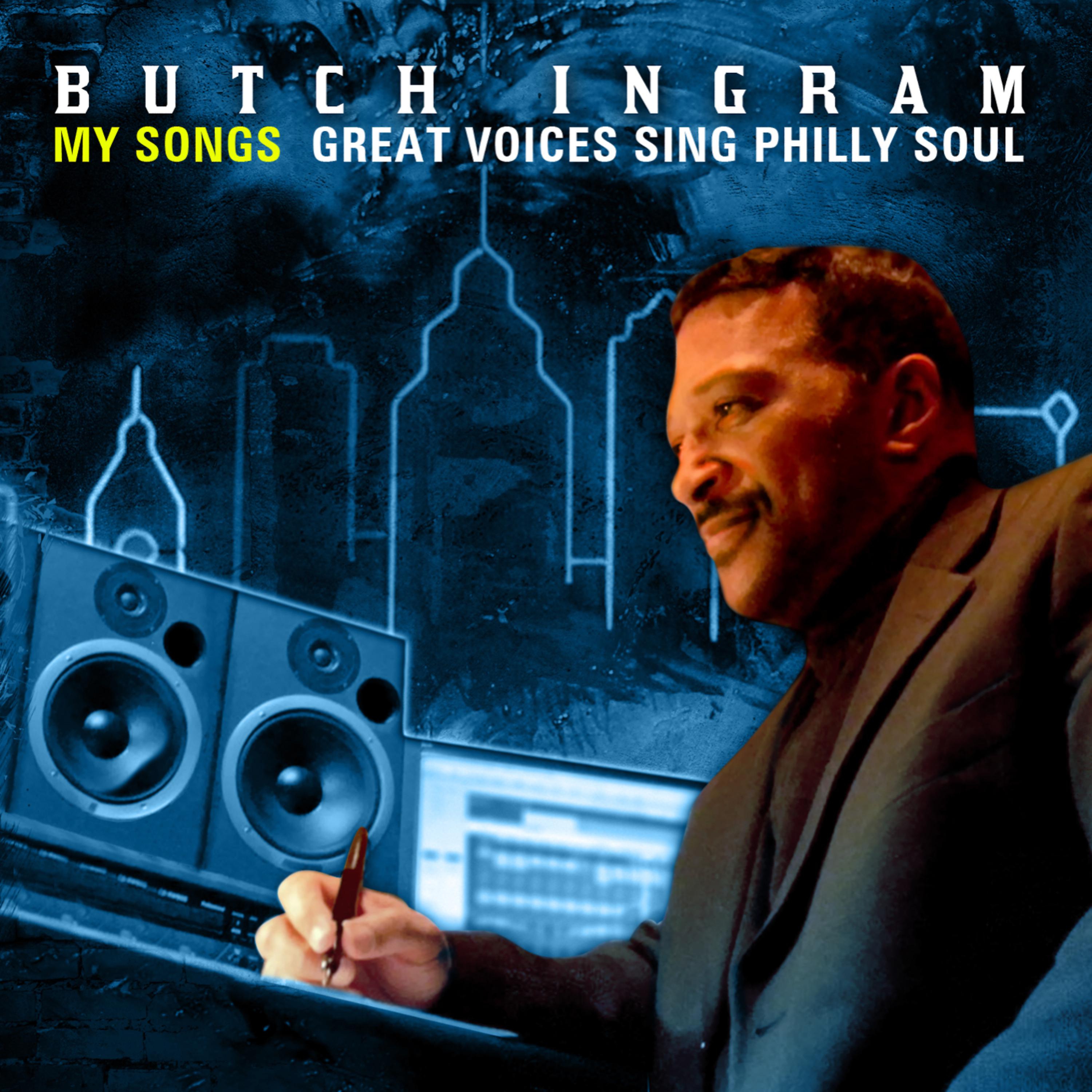 Постер альбома Butch Ingram "My Songs" - Great Voices Sing Philly Soul