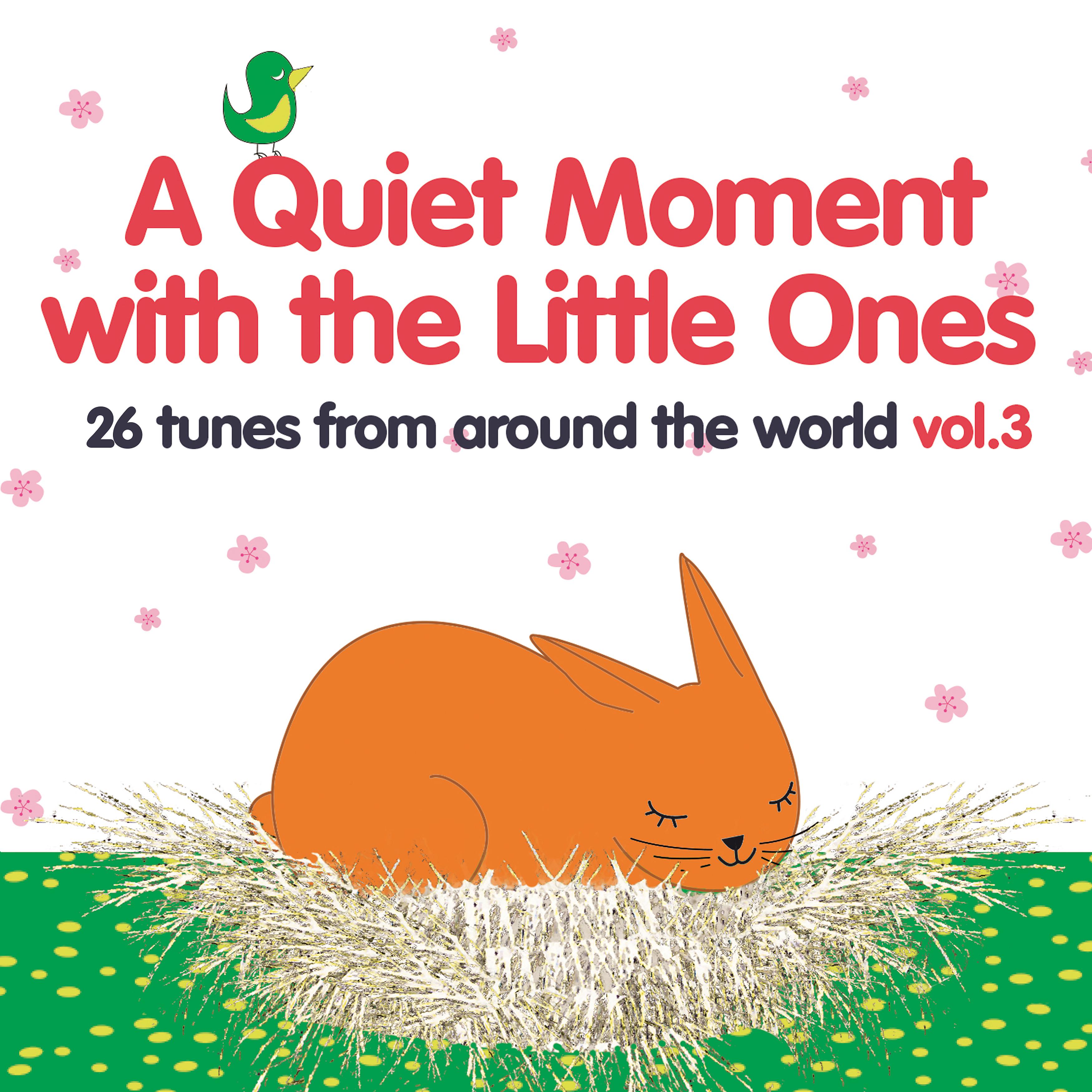 Постер альбома A Quiet Moment with the Little Ones, Vol. 3 (26 Tunes from Around the World)