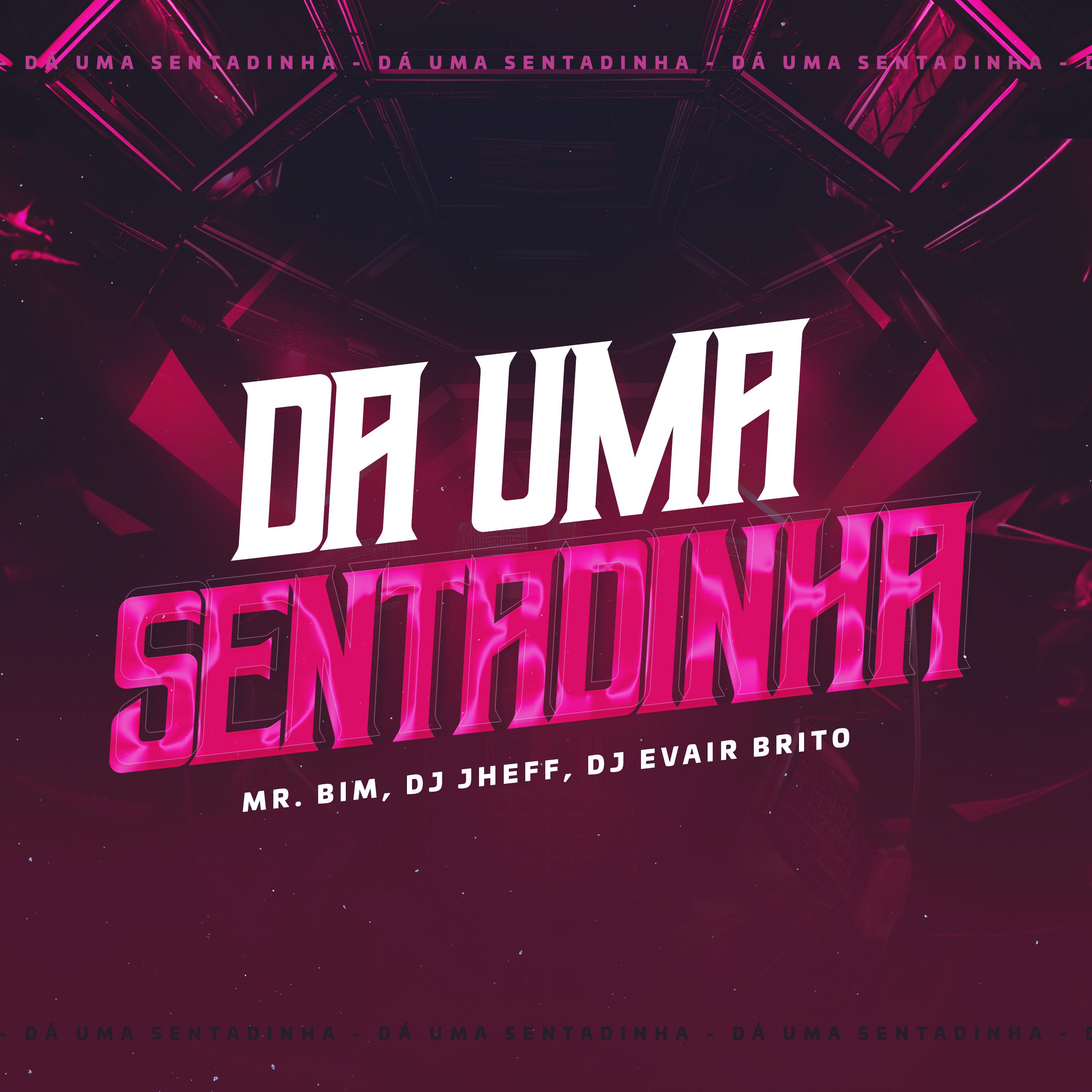 Постер альбома Da uma Sentadinha