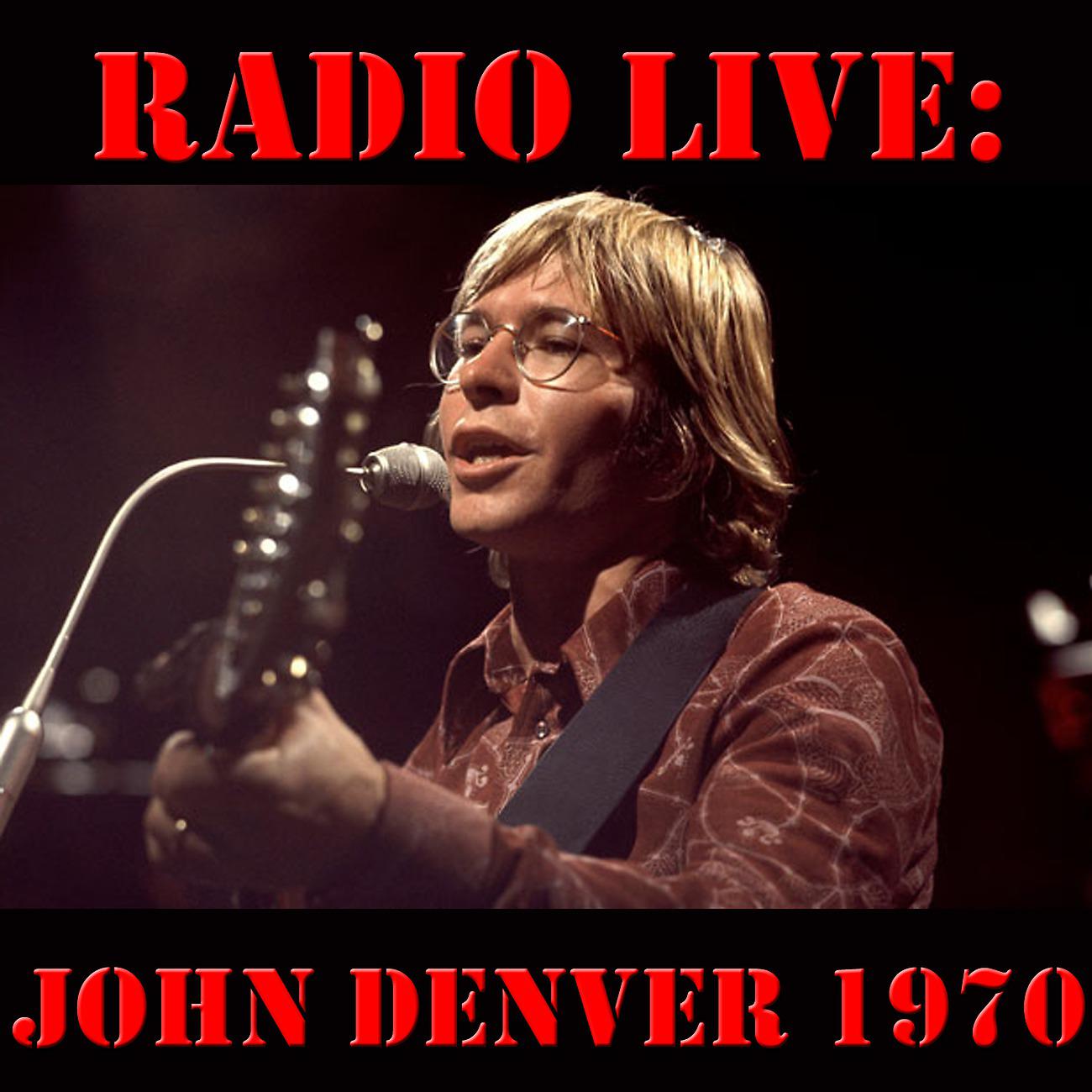 Постер альбома Radio Live: John Denver 1970