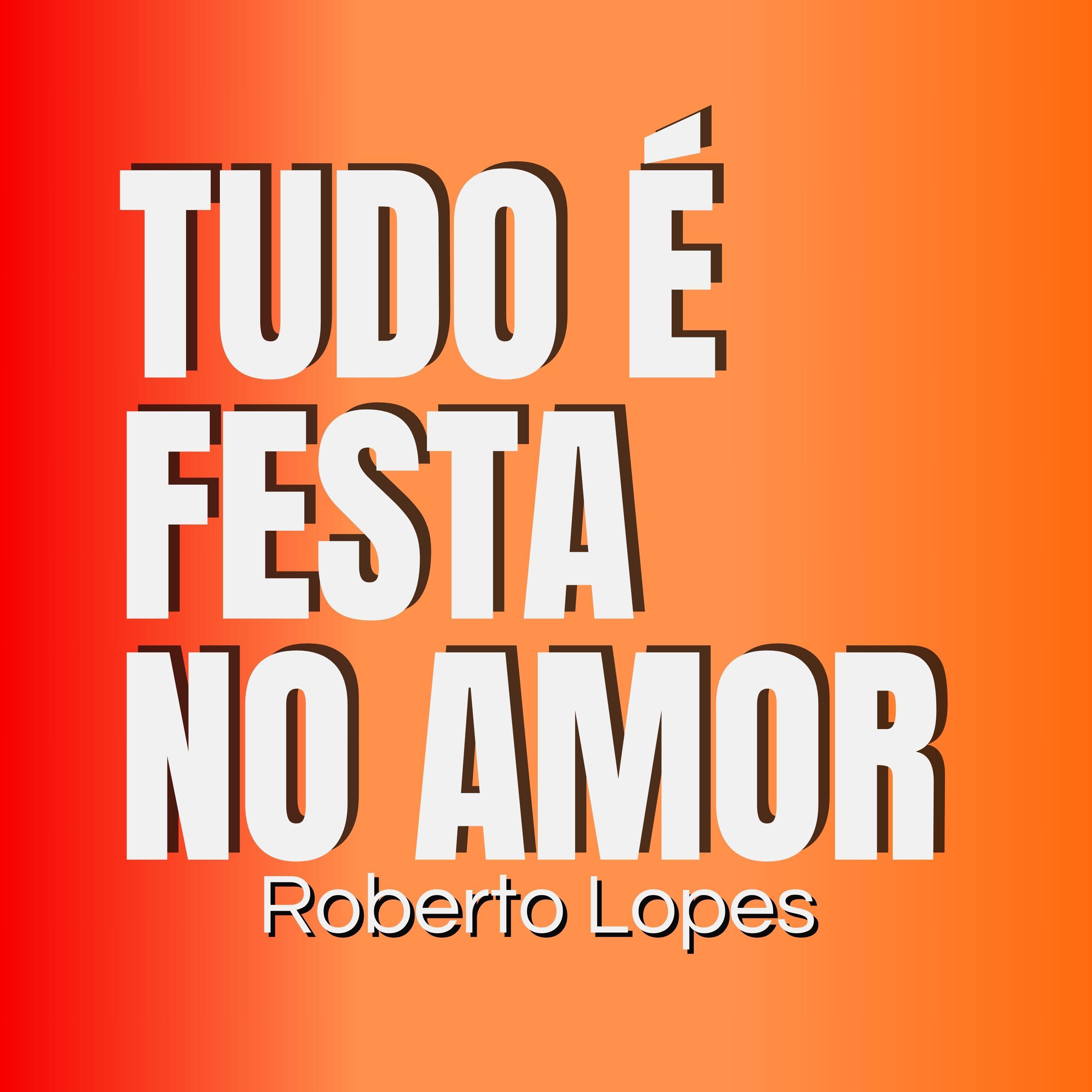 Постер альбома Tudo É Festa no Amor