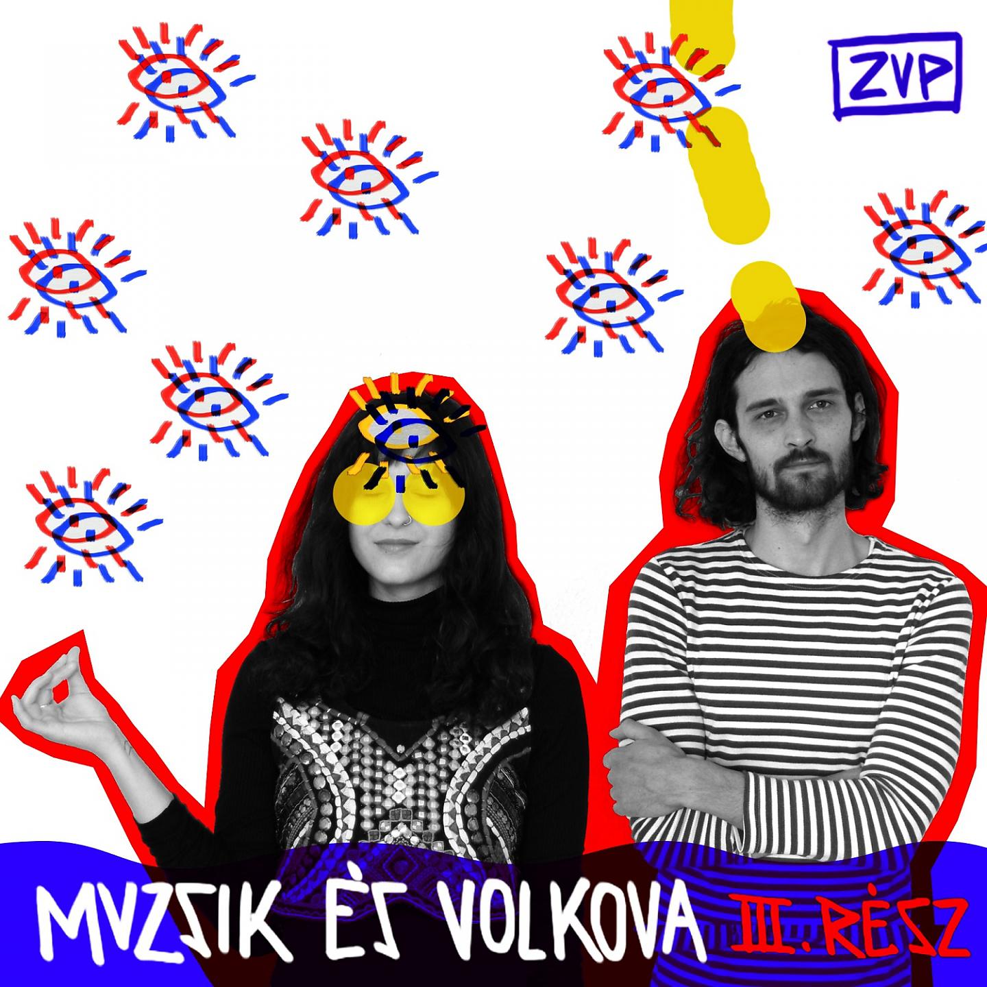 Постер альбома Muzsik És Volkova, Vol. 3