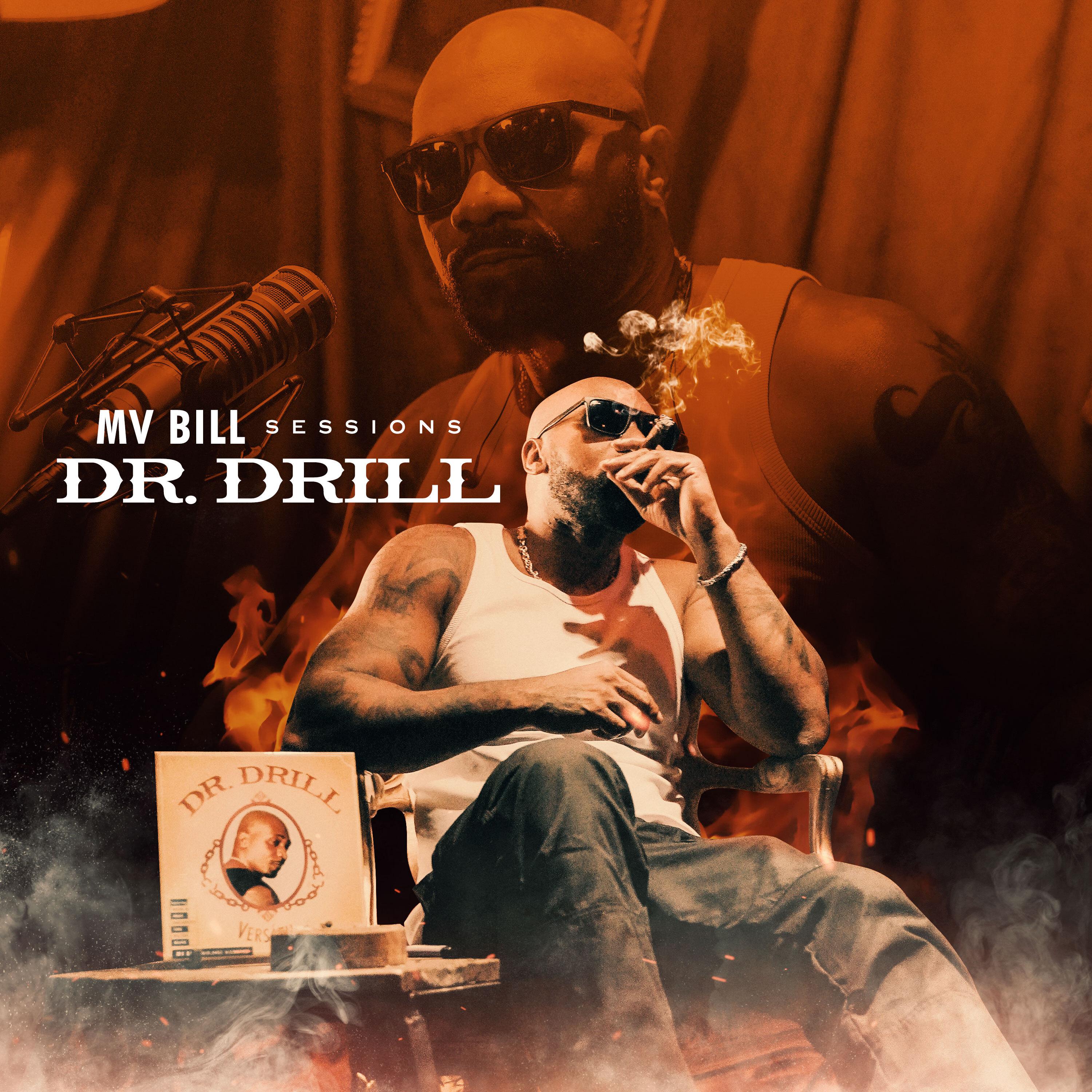 Постер альбома MV Bill Sessions - Dr. Drill