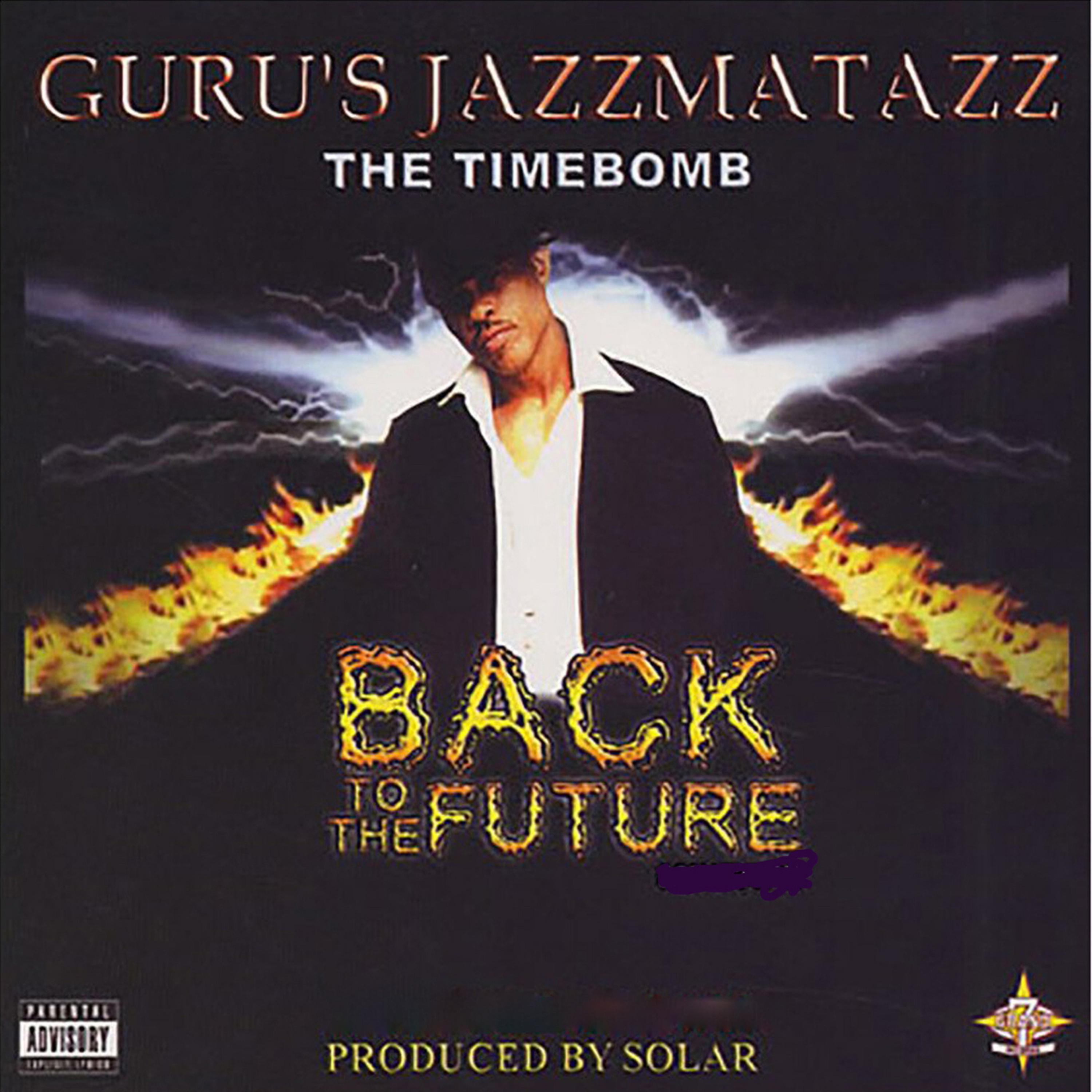 Постер альбома Guru's Jazzmatazz: The Timebomb Back to the Future