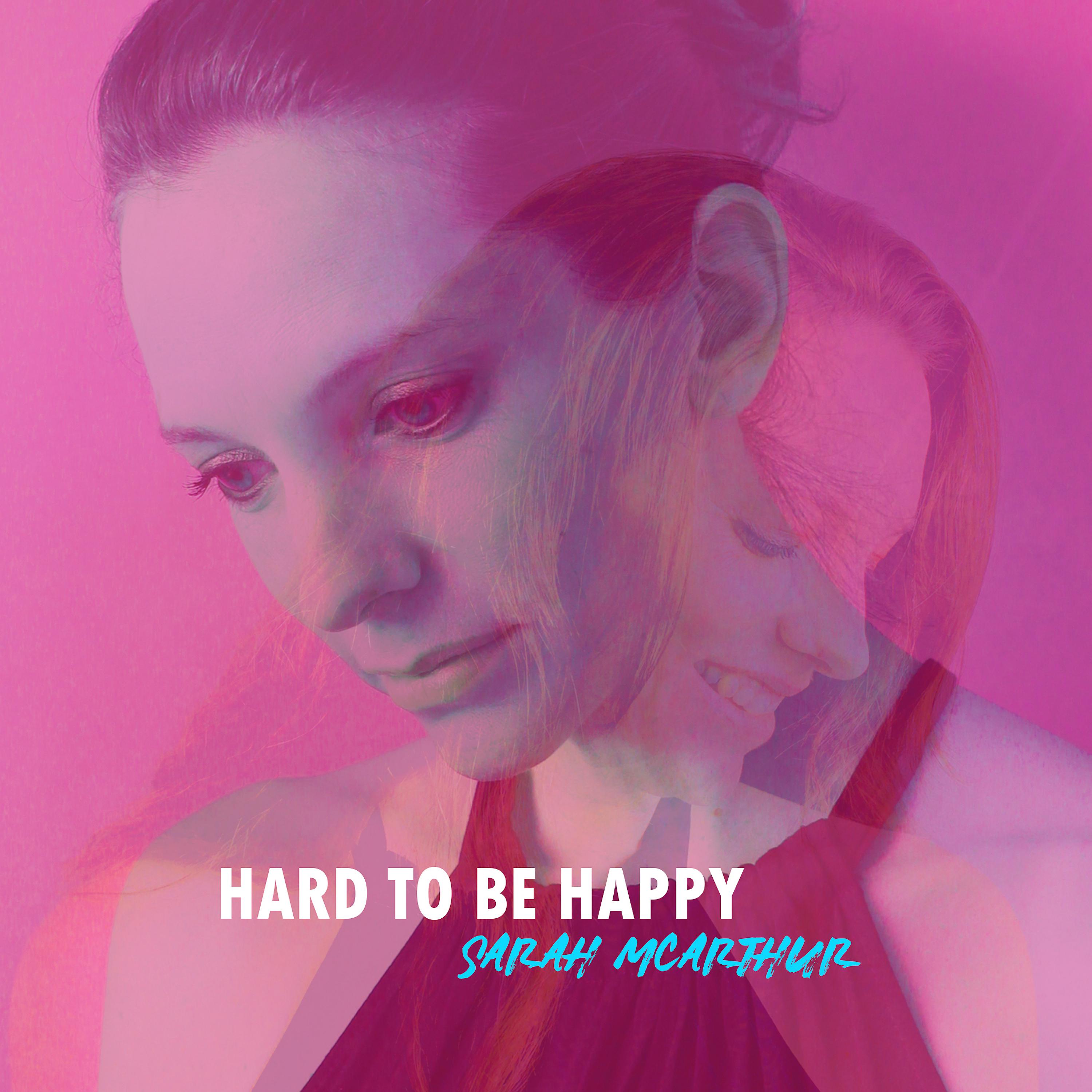 Постер альбома Hard to Be Happy