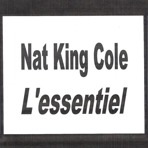 Постер альбома Nat King Cole - L'essentiel