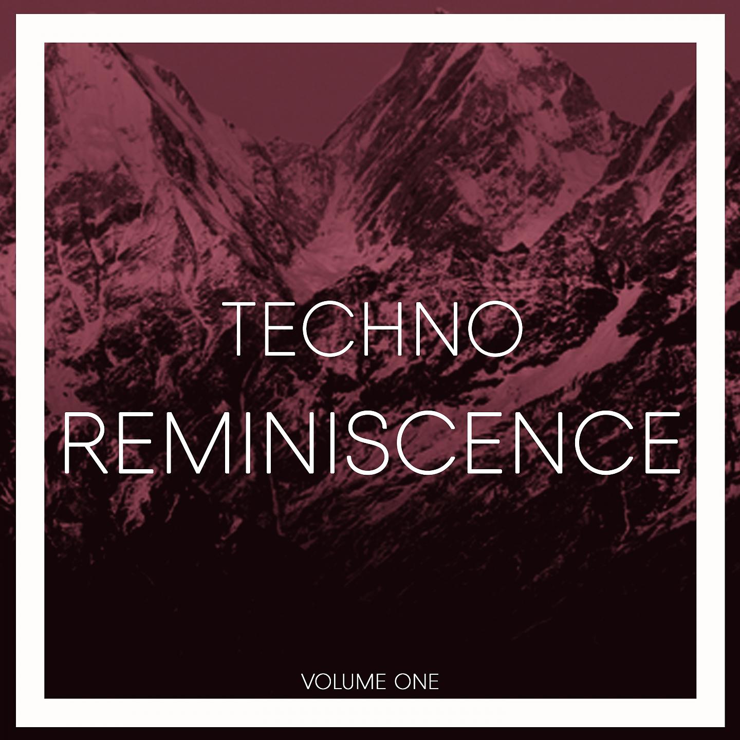 Постер альбома Reminiscence Techno, Vol. 1