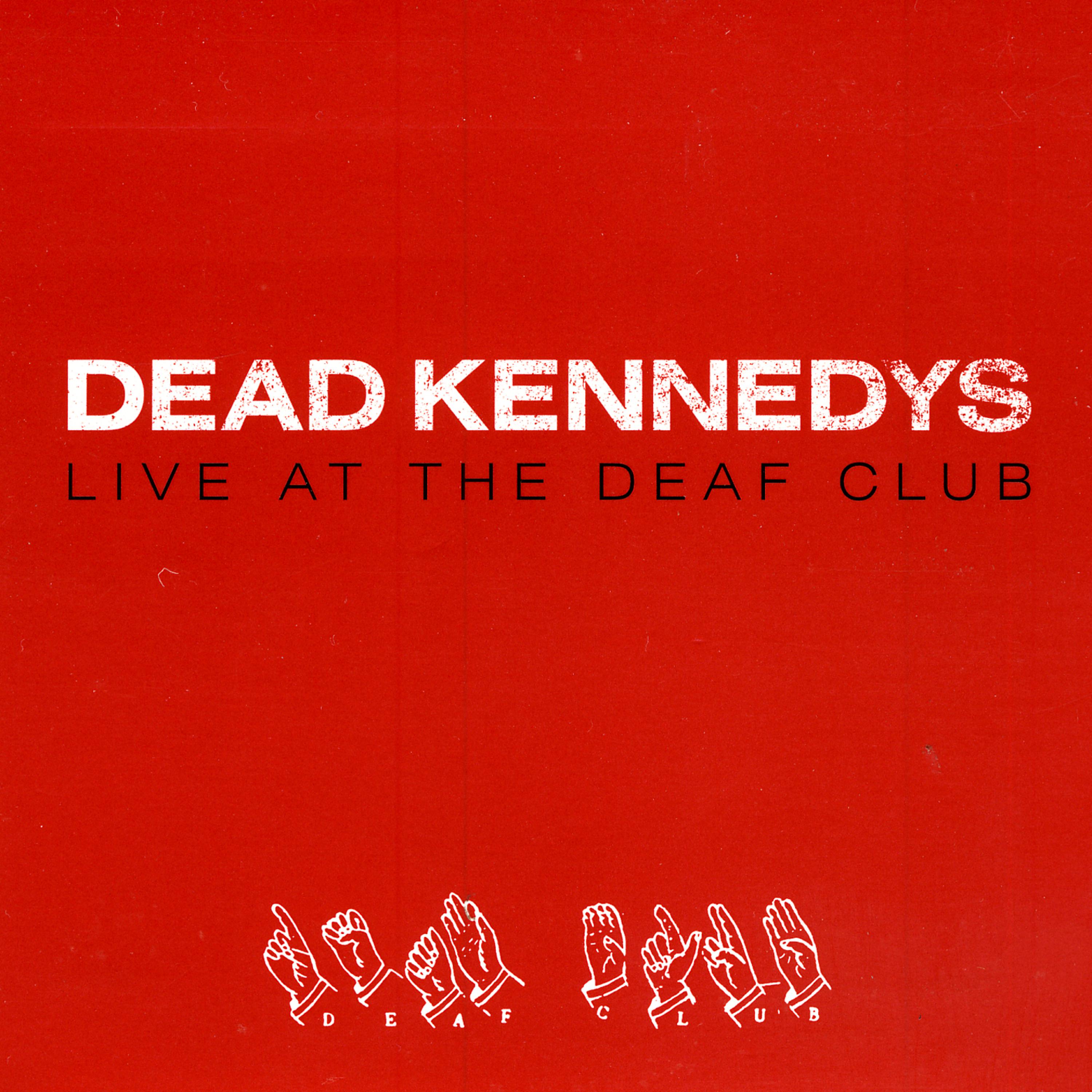 Постер альбома Live At The Deaf Club