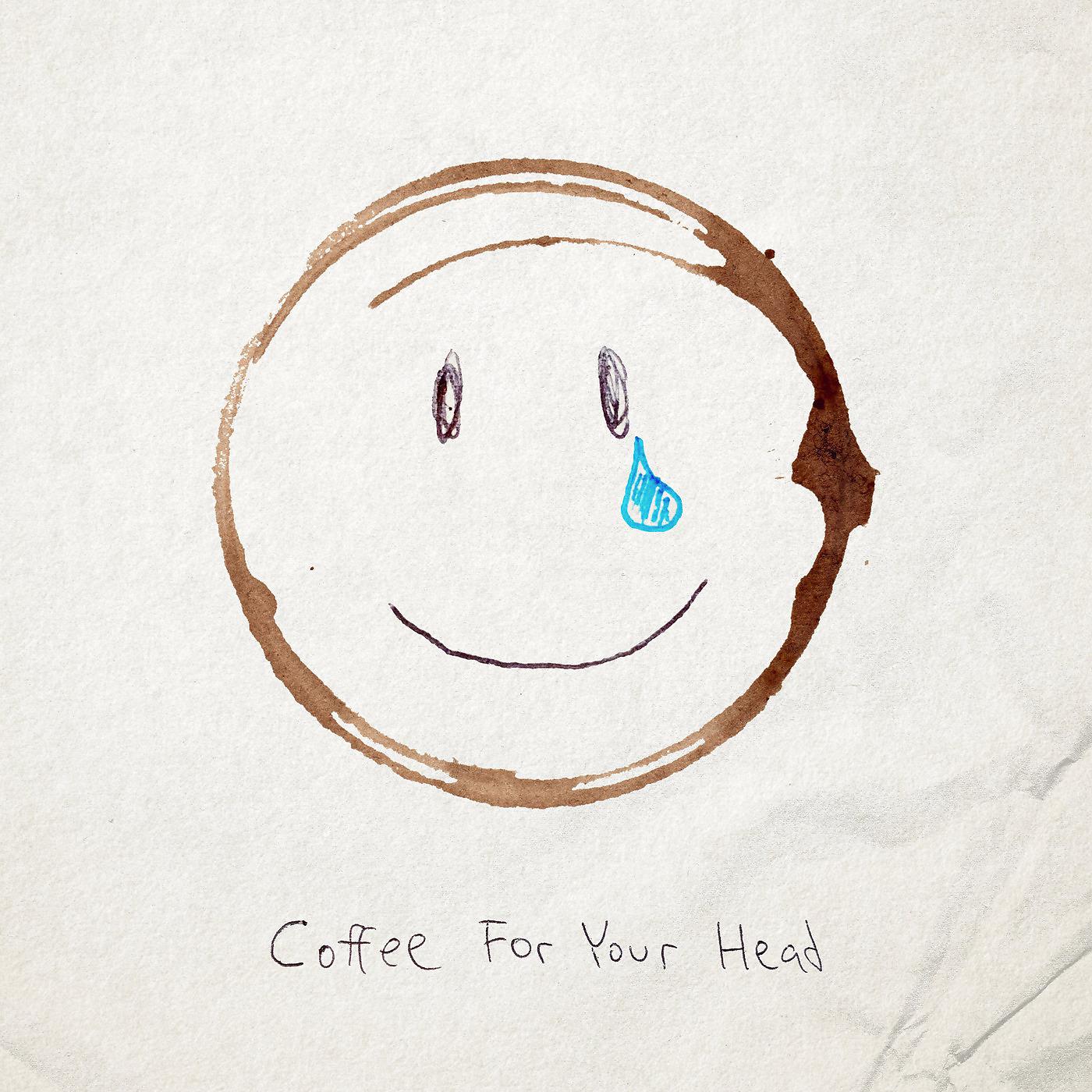 Постер альбома Coffee for Your Head