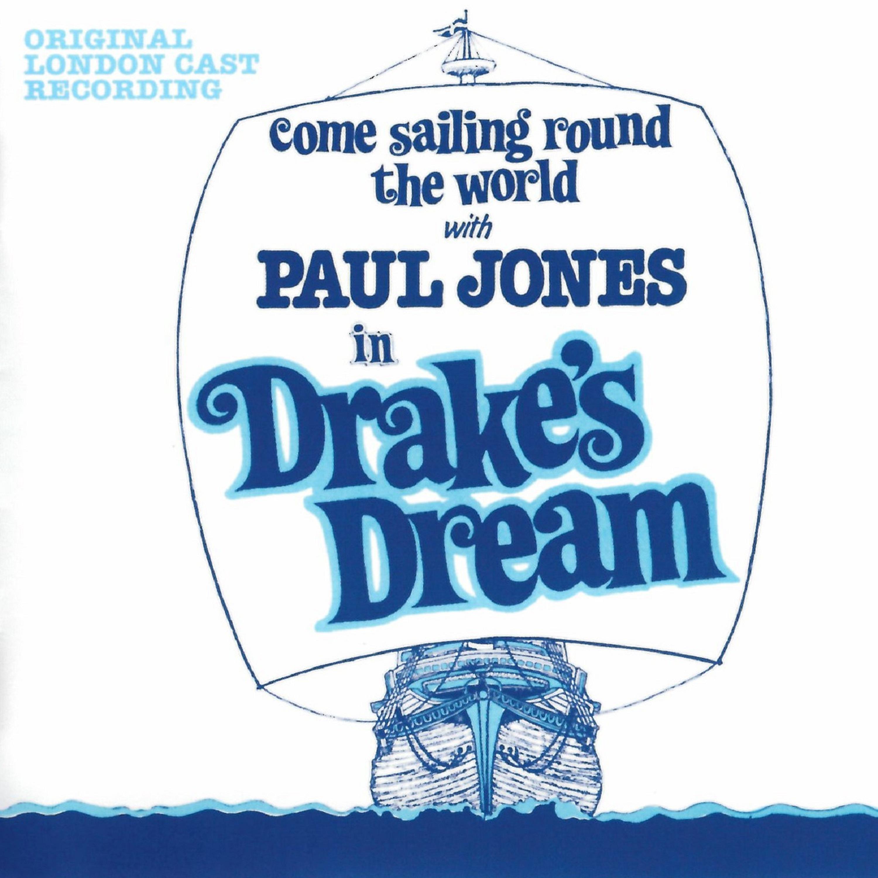 Постер альбома Drake's Dream - Come Sailing Round the World with Paul Jones in Drake's Dream