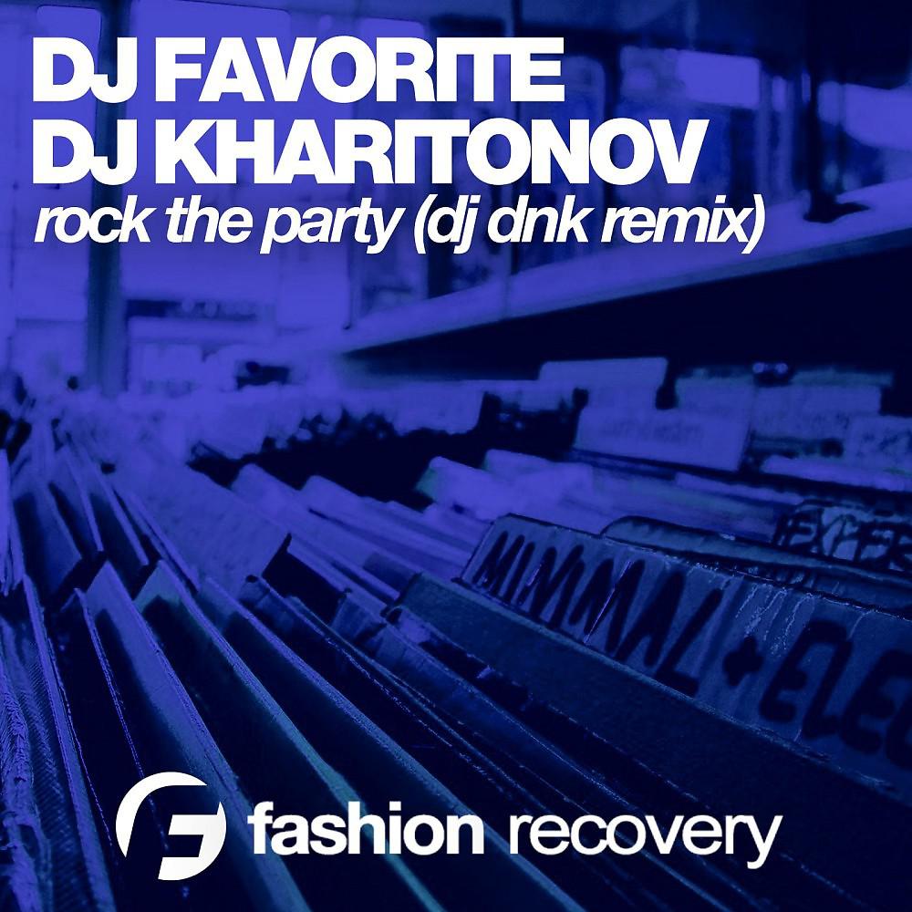 Постер альбома Rock the Party (DJ Dnk Remix)