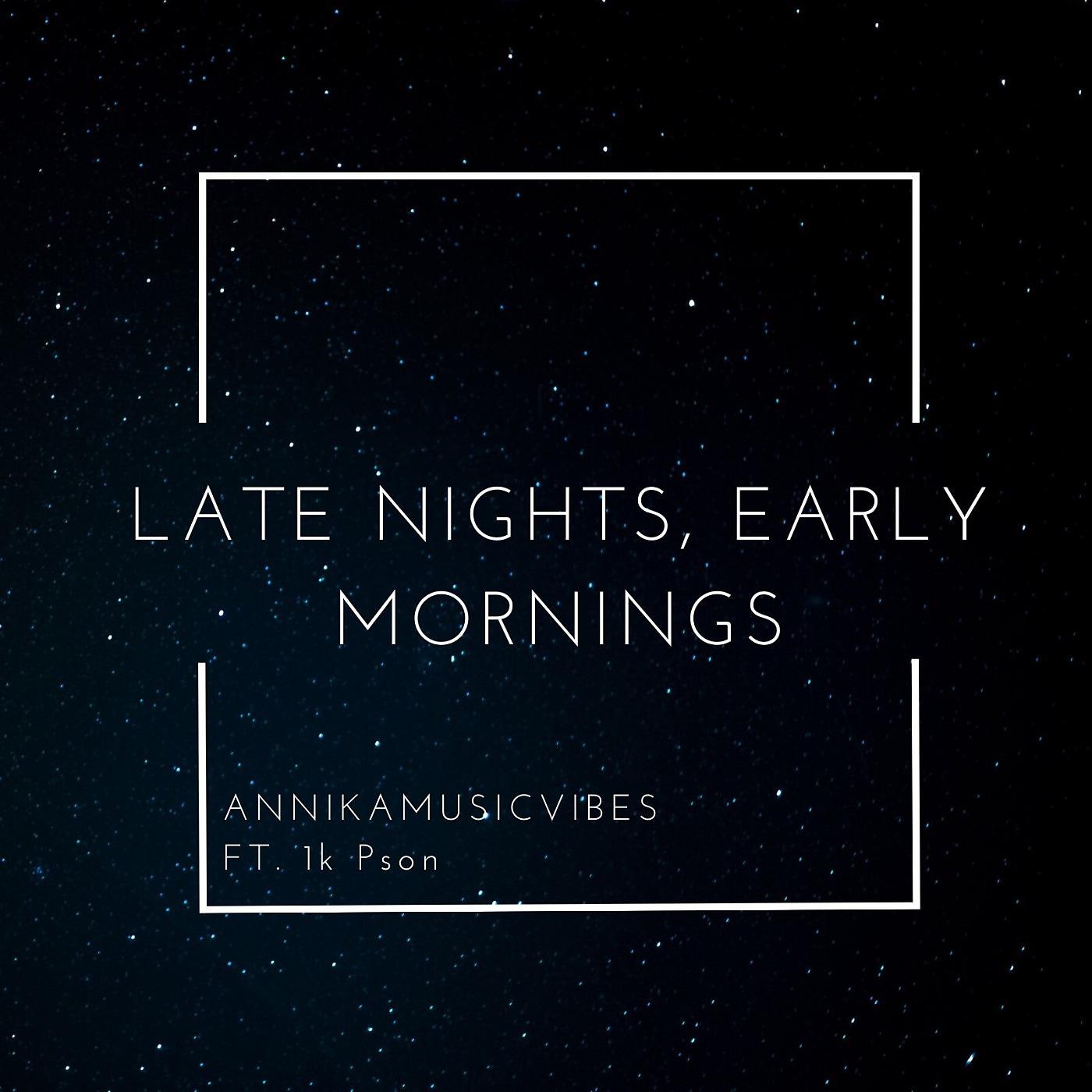 Постер альбома Late Nights, Early Mornings