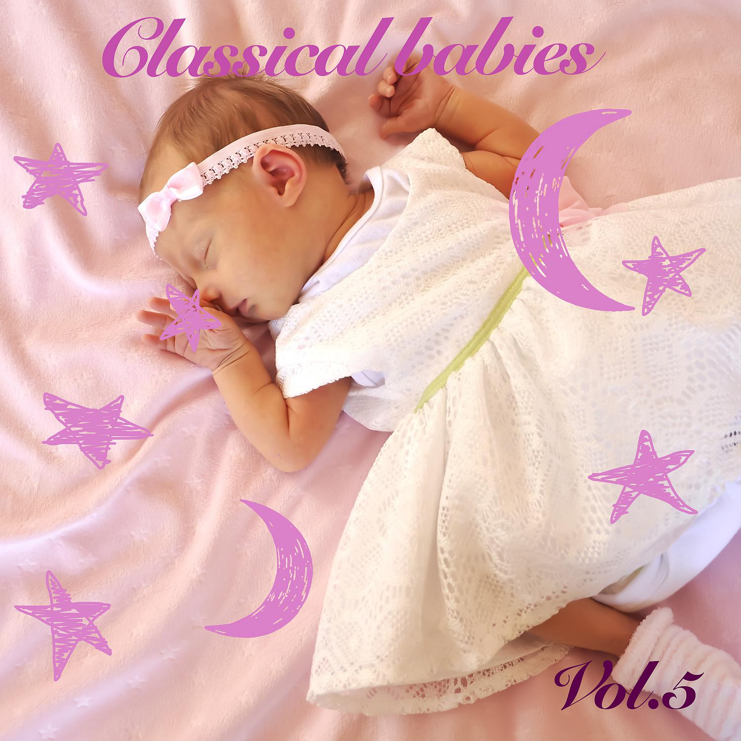 Постер альбома Classical Babies, Vol. 5