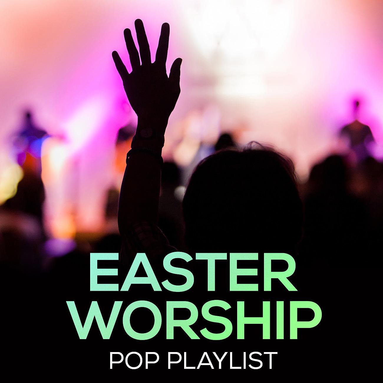 Постер альбома Easter Worship Pop Playlist