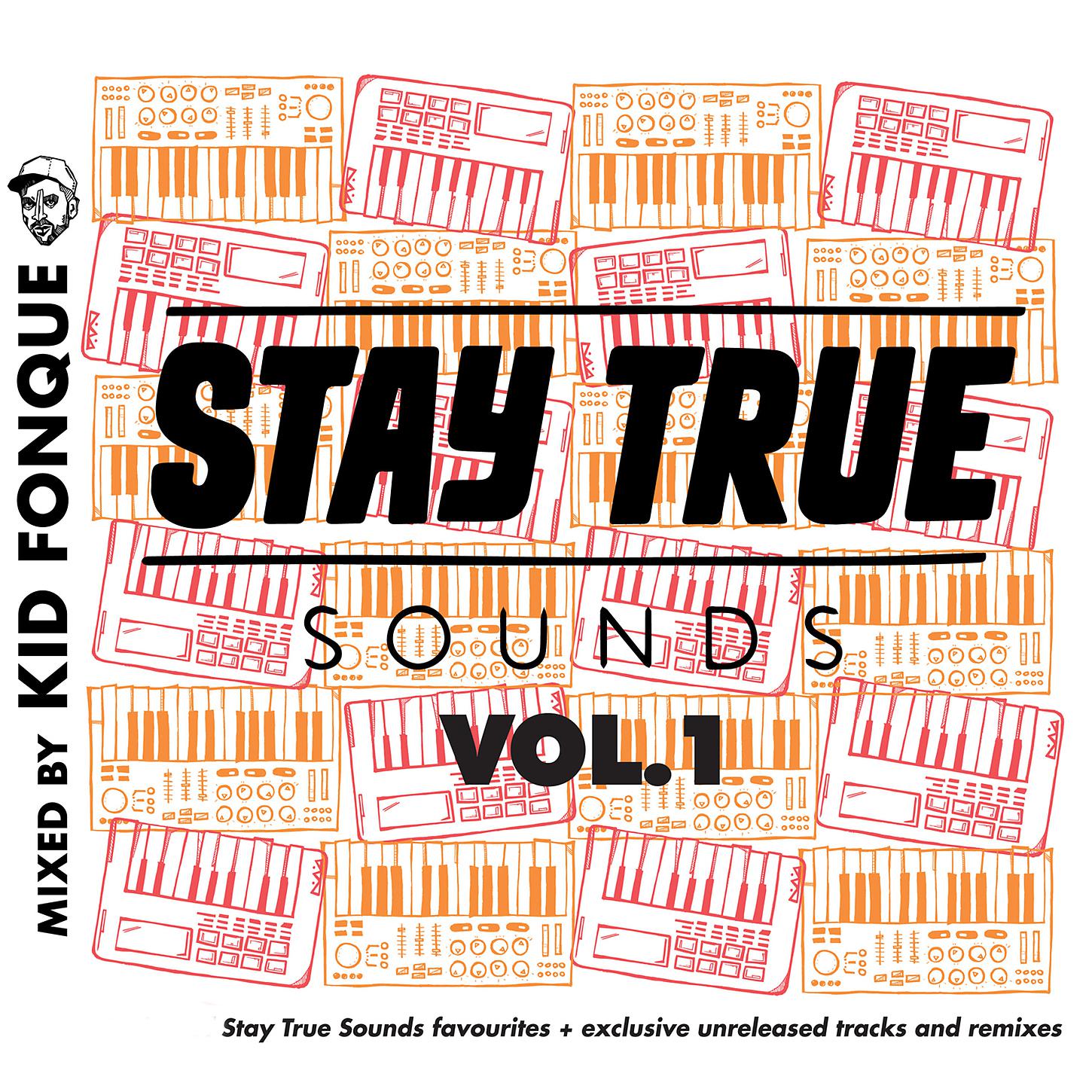 Постер альбома Stay True Sounds, Vol.1