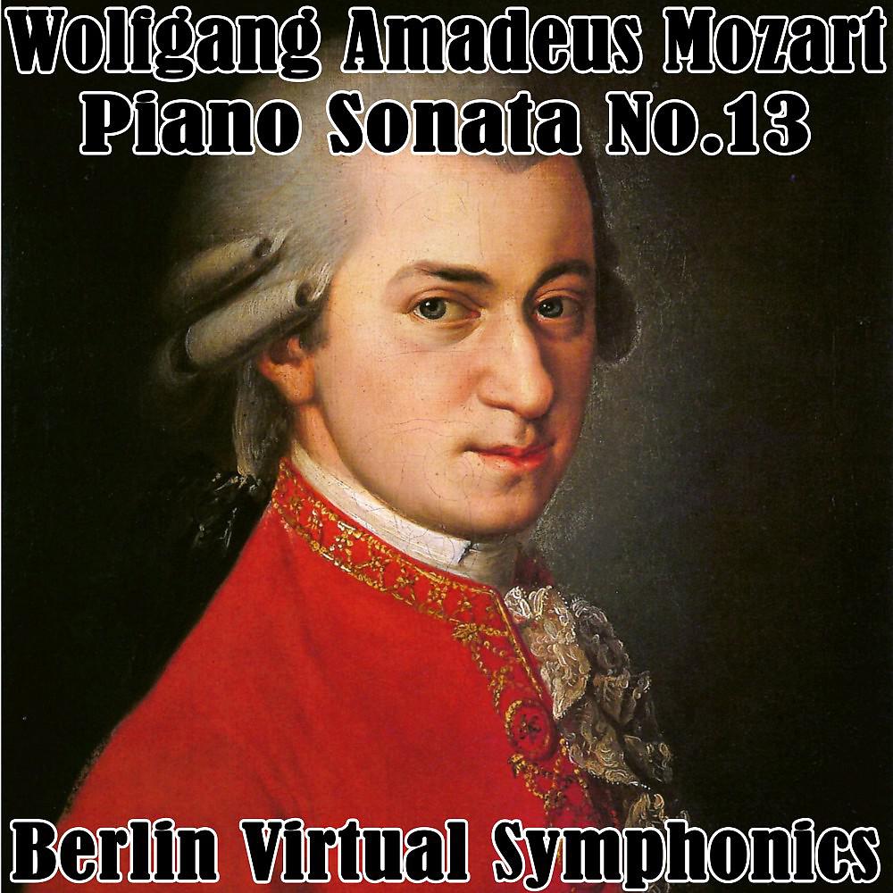 Постер альбома Wolfgang Amadeus Mozart Piano Sonata No.13