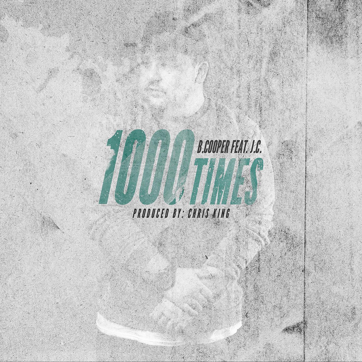 Постер альбома 1000 Times (feat. J.C.)