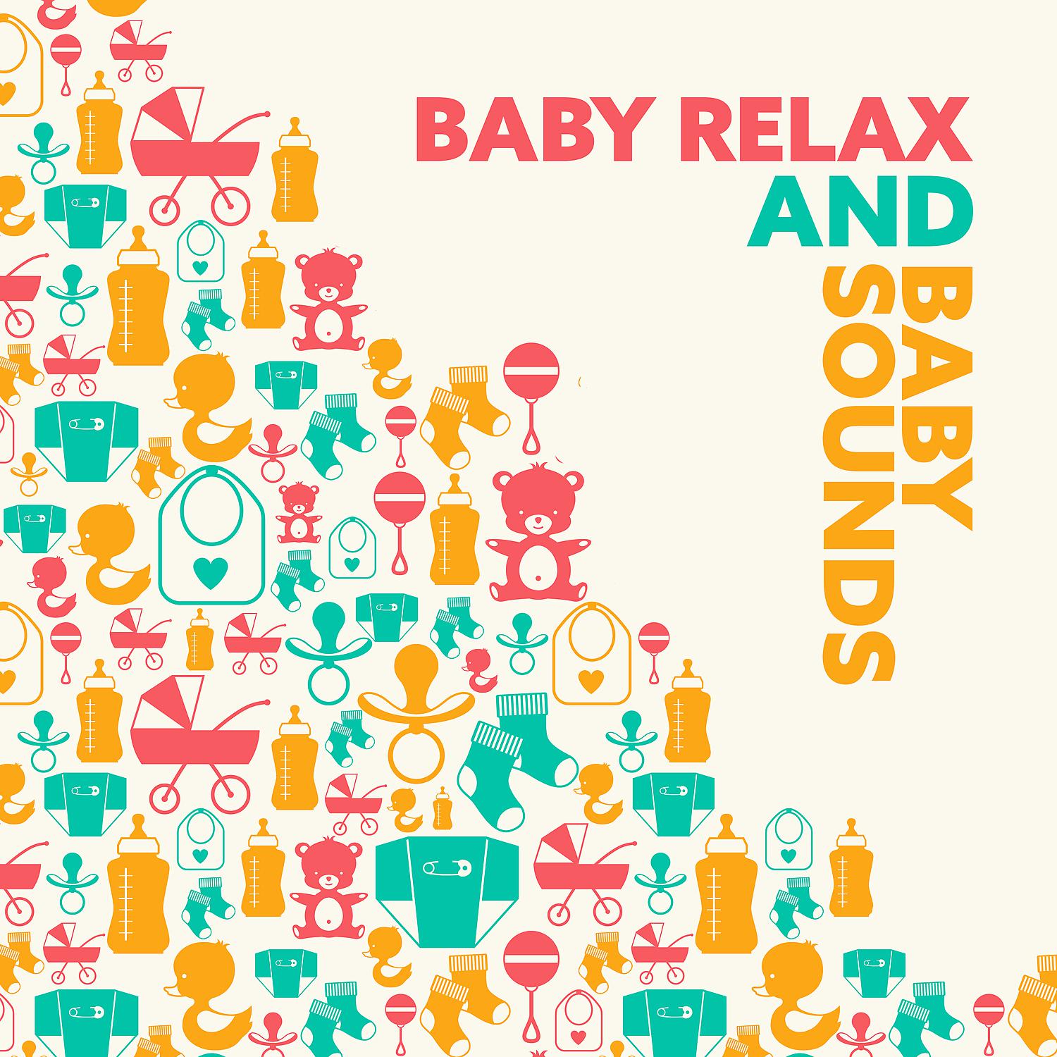 Постер альбома Baby Relax and Baby Sounds
